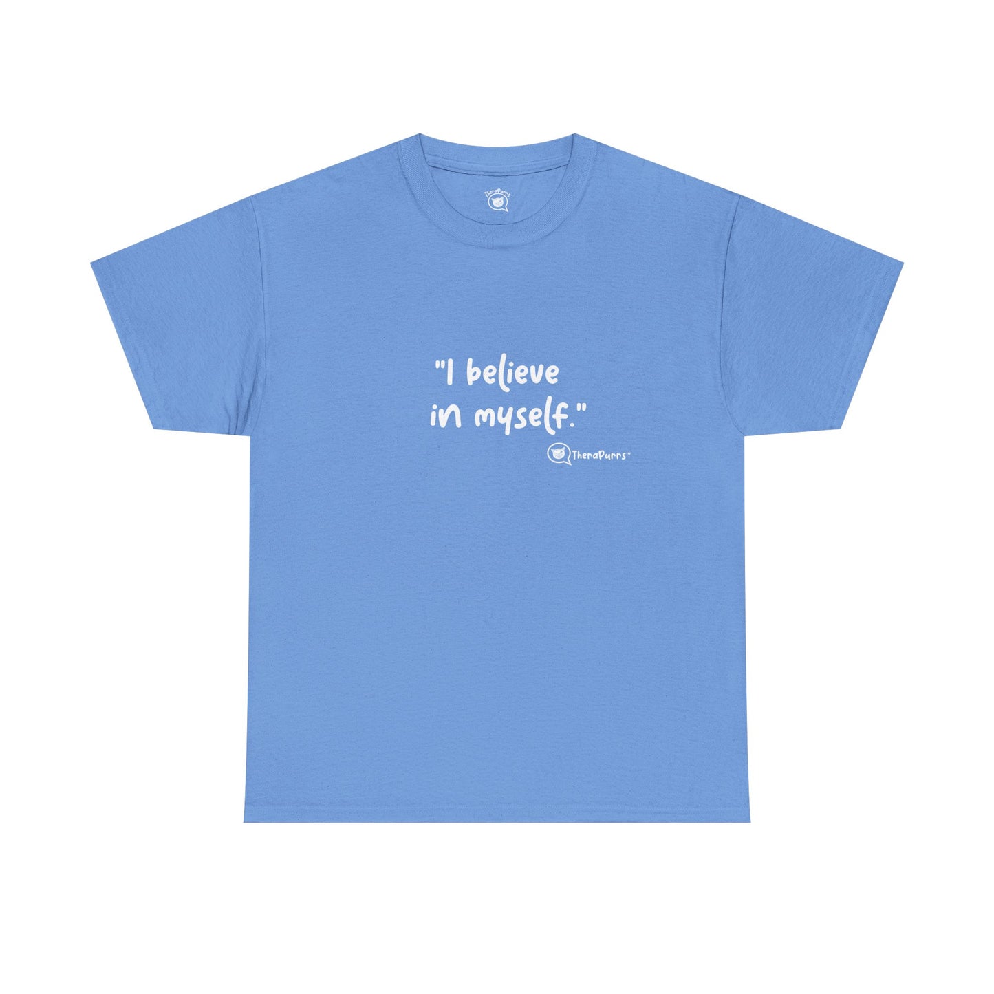 TheraPurrs Phrase T-Shirt - "I believe in myself"