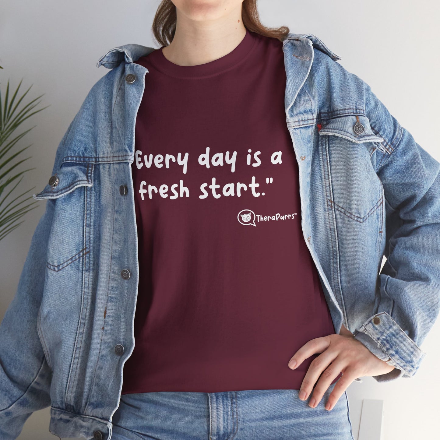 TheraPurrs Phrase T-Shirt - "Every day is a fresh start"