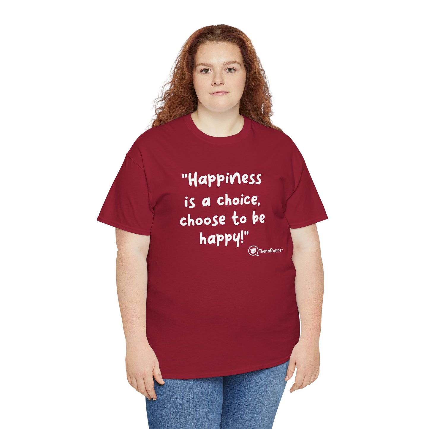 TheraPurrs Phrase T-Shirt - "Happiness is a choice.  Choose to be happy!"