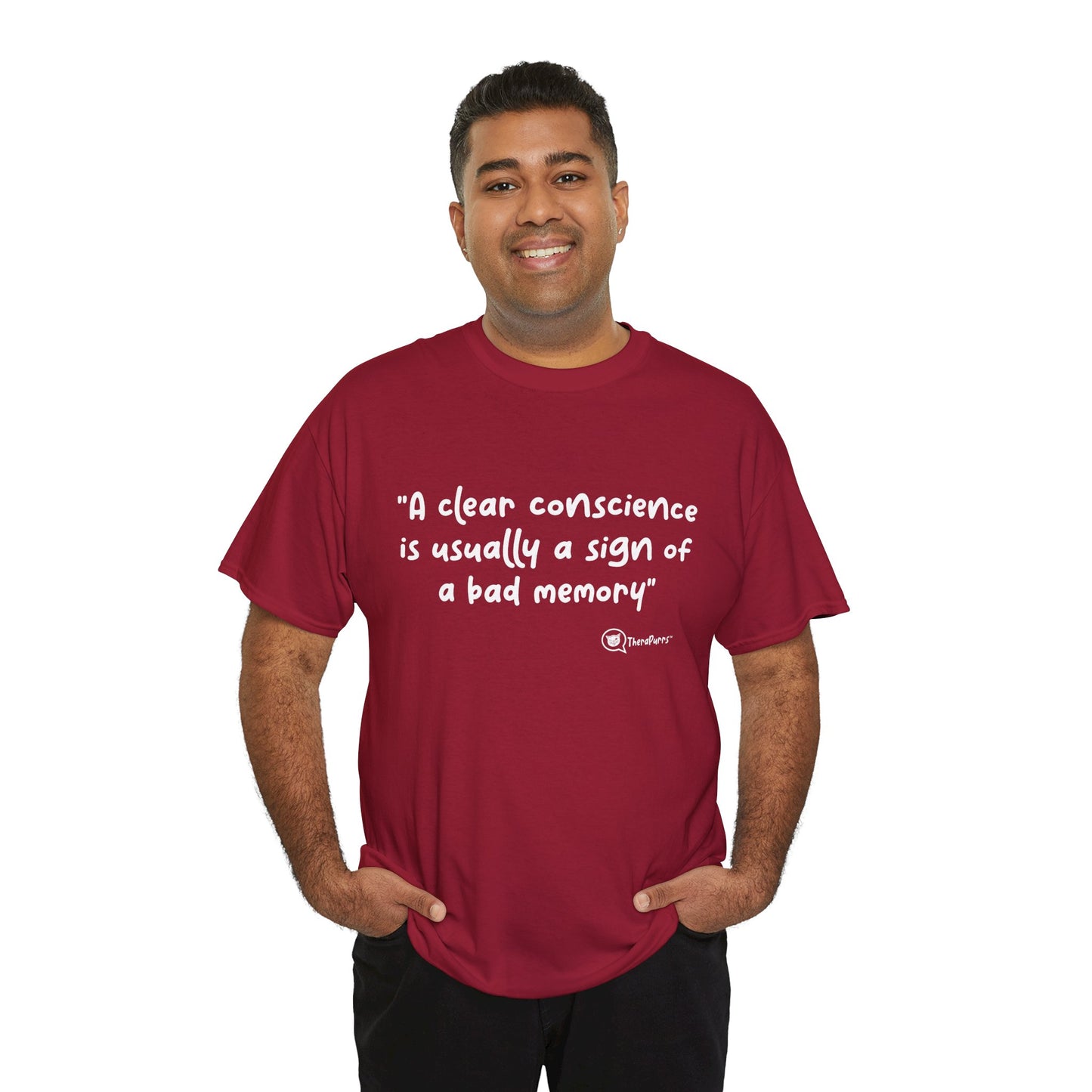 TheraPurrs Phrase T-Shirt - "A clear conscience is usually the sign of a bad memory"