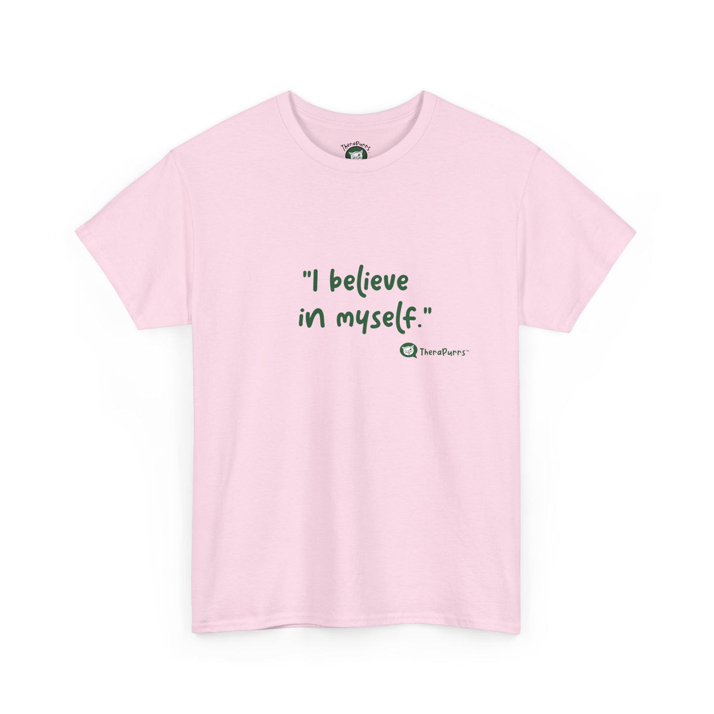 TheraPurrs Phrase T-Shirt - "I believe in myself"