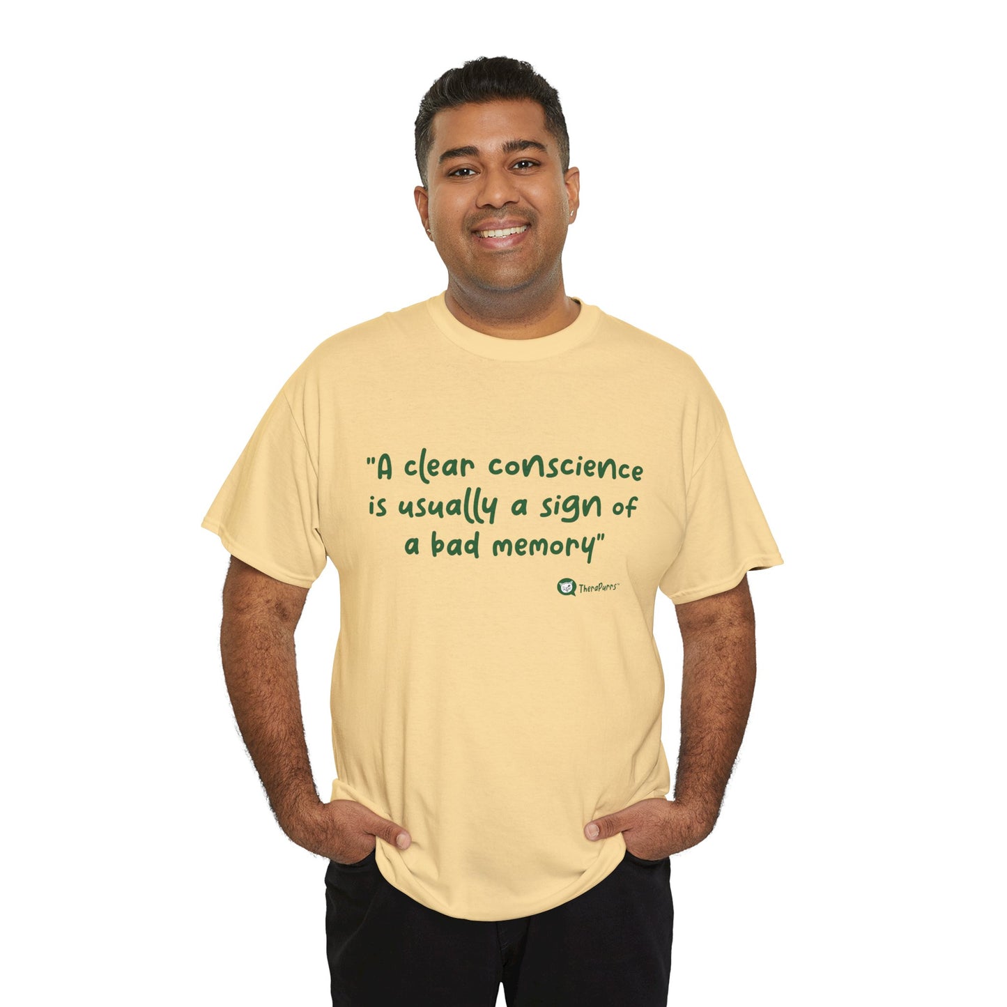 TheraPurrs Phrase T-Shirt - "A clear conscience is usually the sign of a bad memory"