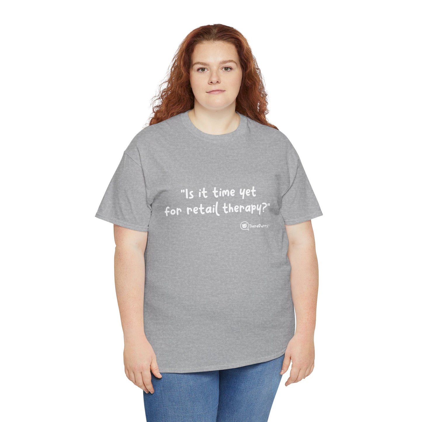 TheraPurrs Phrase T-Shirt - "Is It Time Yet for Retail Therapy?"