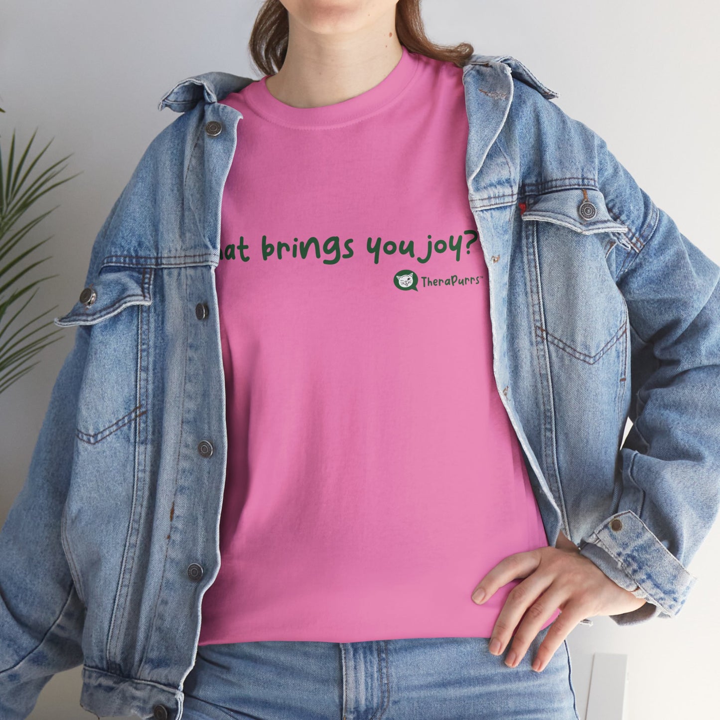 TheraPurrs Phrase T-Shirt - "What brings you joy?"