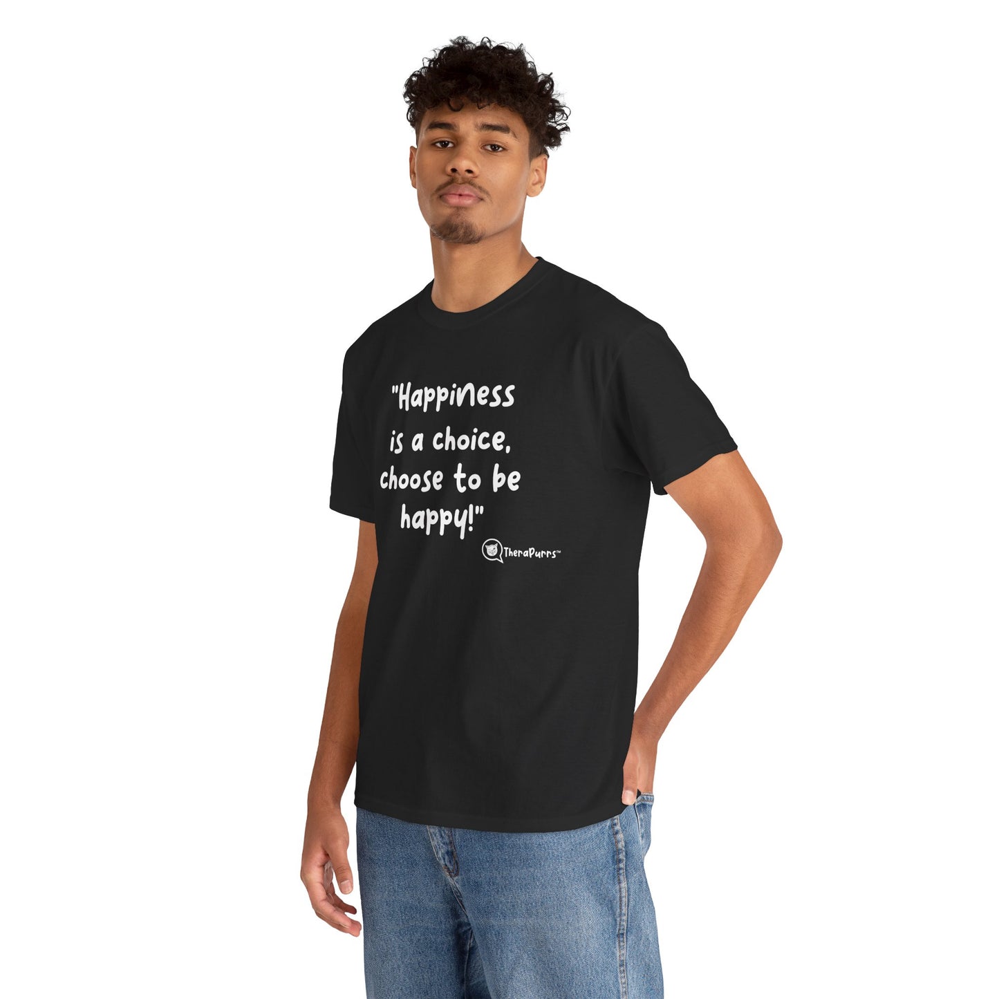 TheraPurrs Phrase T-Shirt - "Happiness is a choice.  Choose to be happy!"