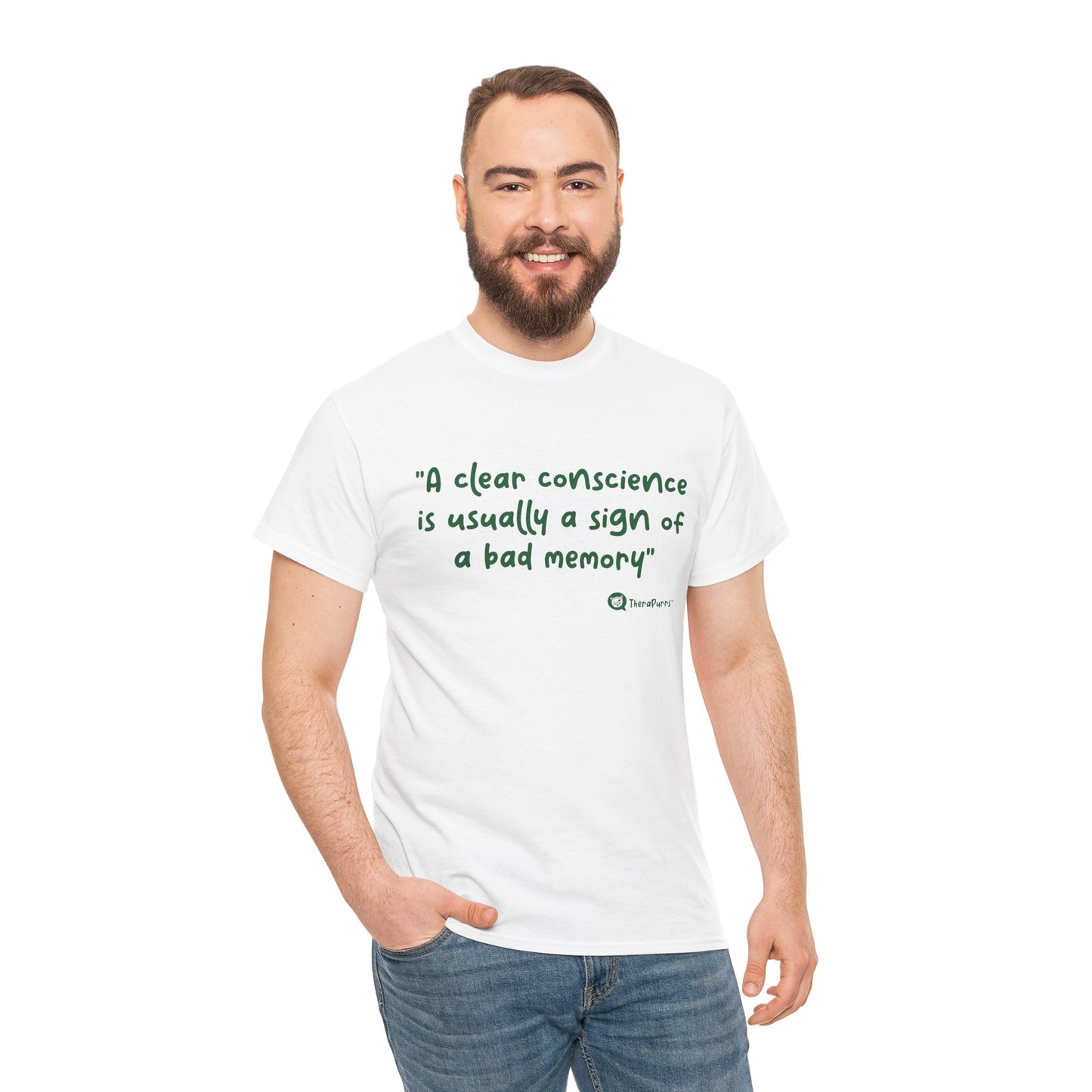 TheraPurrs Phrase T-Shirt - "A clear conscience is usually the sign of a bad memory"