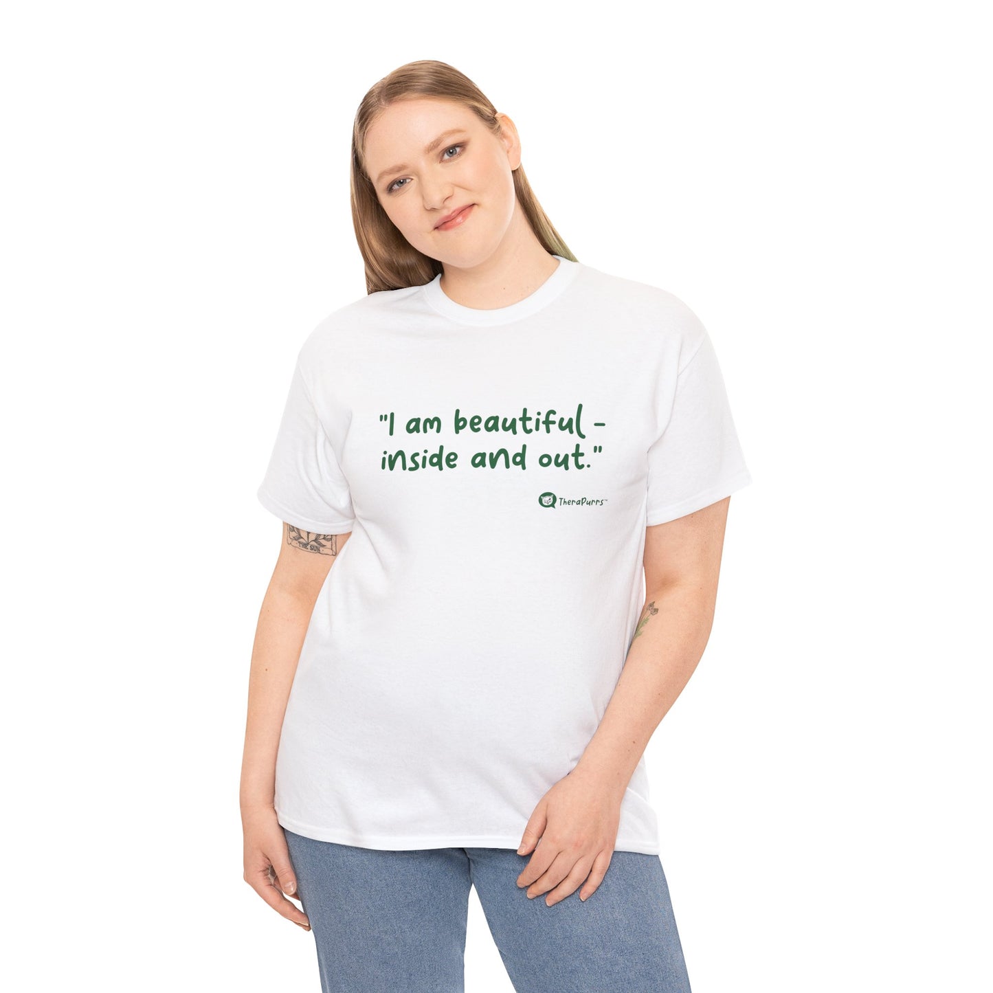 TheraPurrs Phrase T-Shirt - "I am beautiful - inside and out."