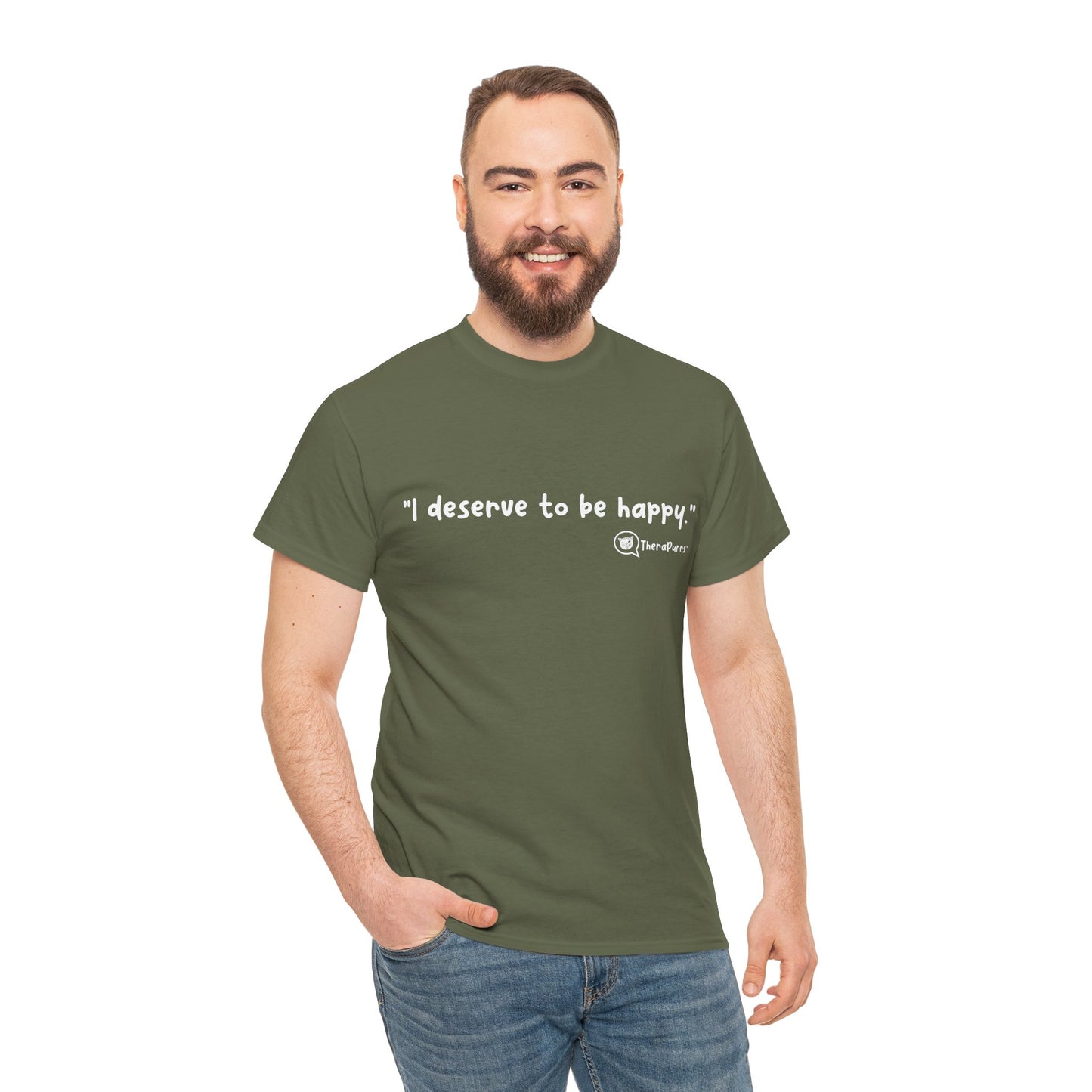TheraPurrs Phrase T-Shirt - "I deserve to be happy"