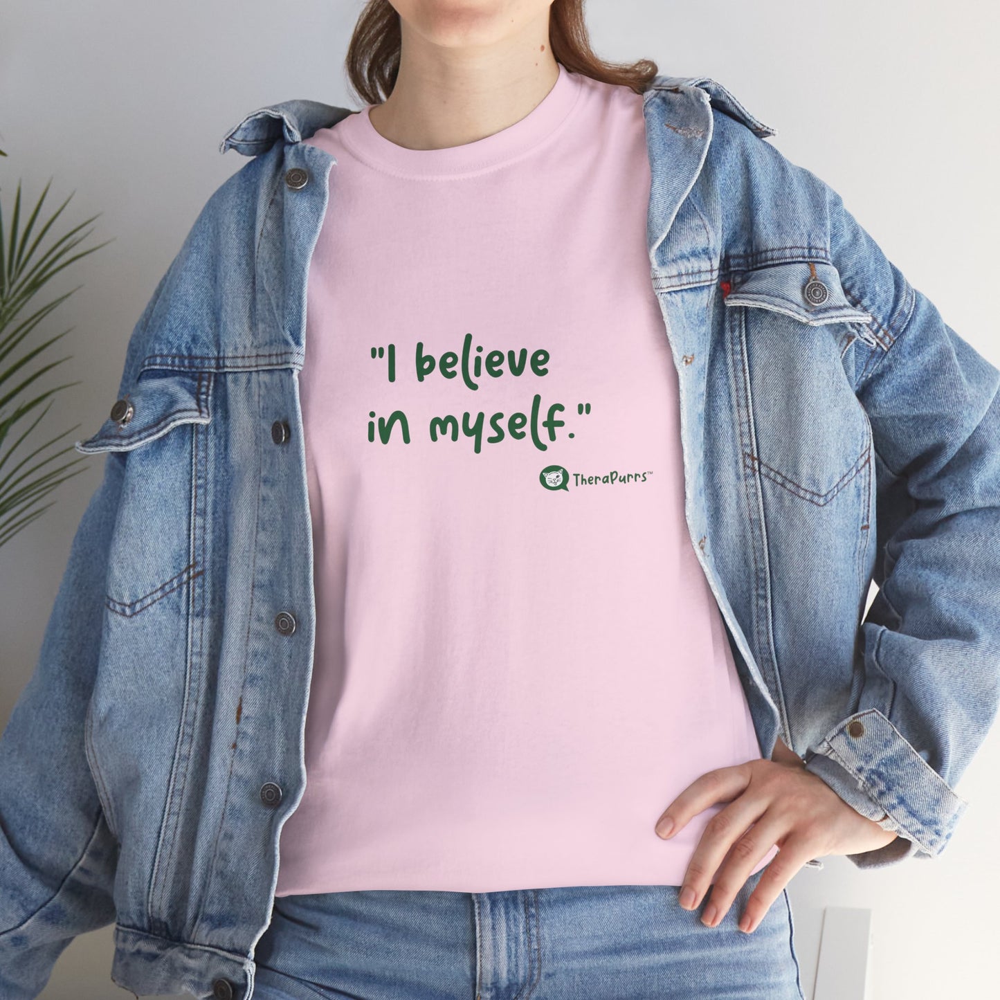 TheraPurrs Phrase T-Shirt - "I believe in myself"