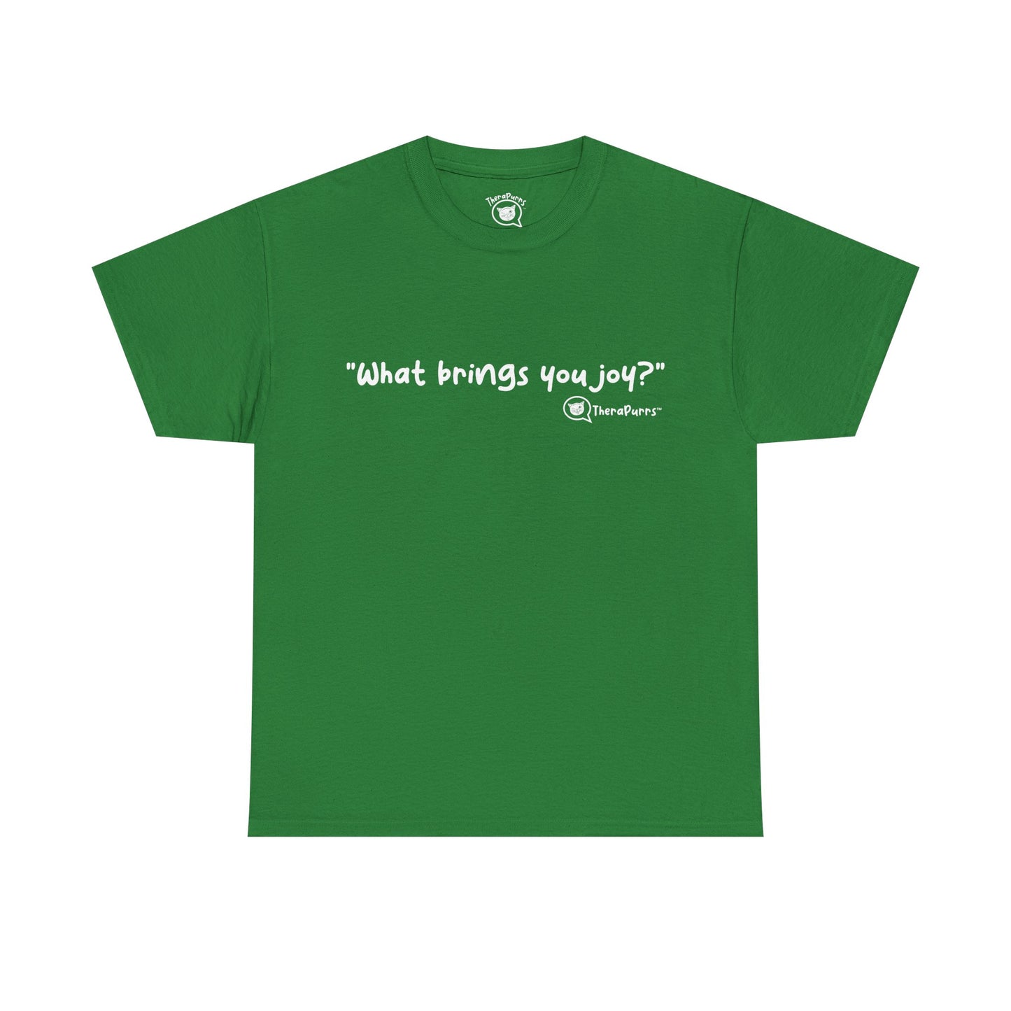 TheraPurrs Phrase T-Shirt - "What brings you joy?"