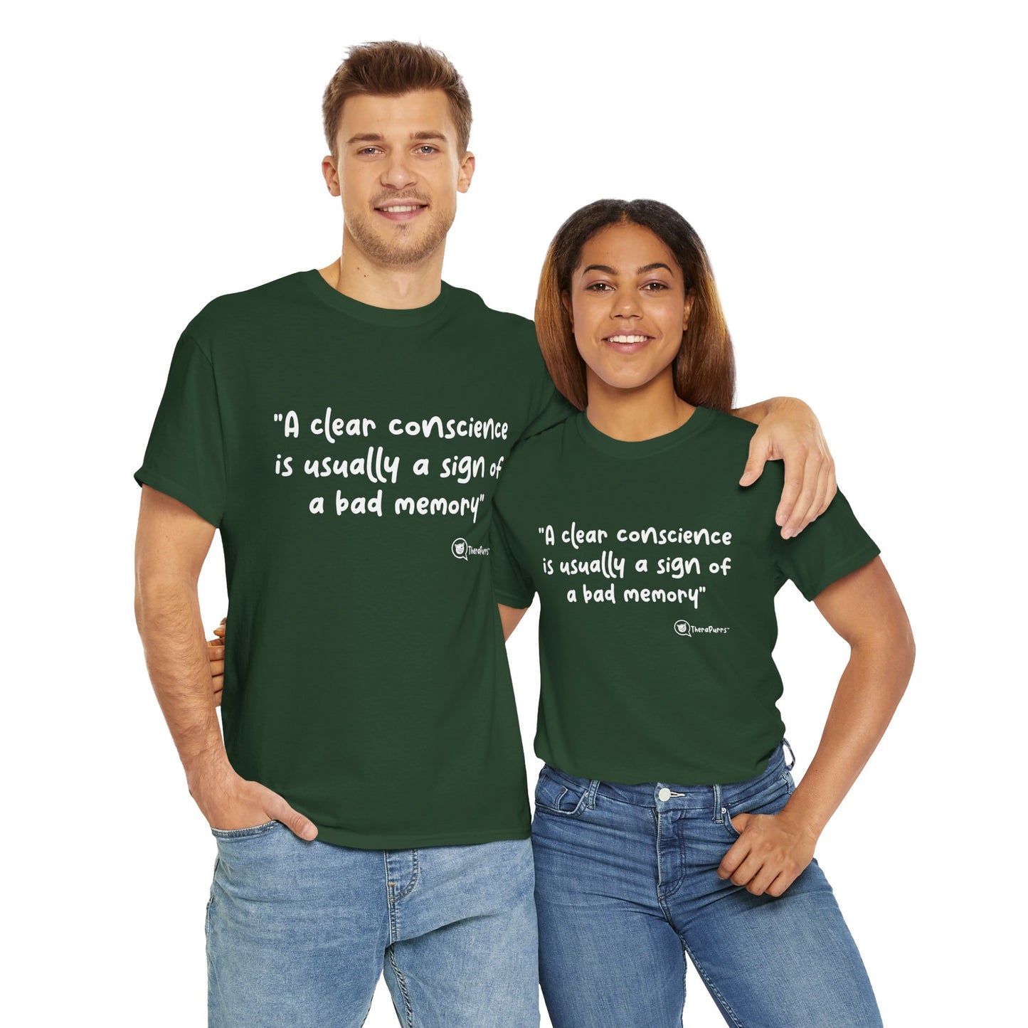 TheraPurrs Phrase T-Shirt - "A clear conscience is usually the sign of a bad memory"