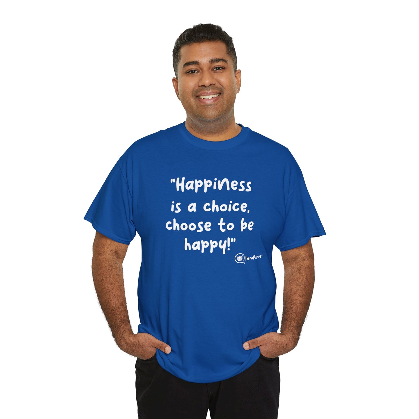 TheraPurrs Phrase T-Shirt - "Happiness is a choice.  Choose to be happy!"