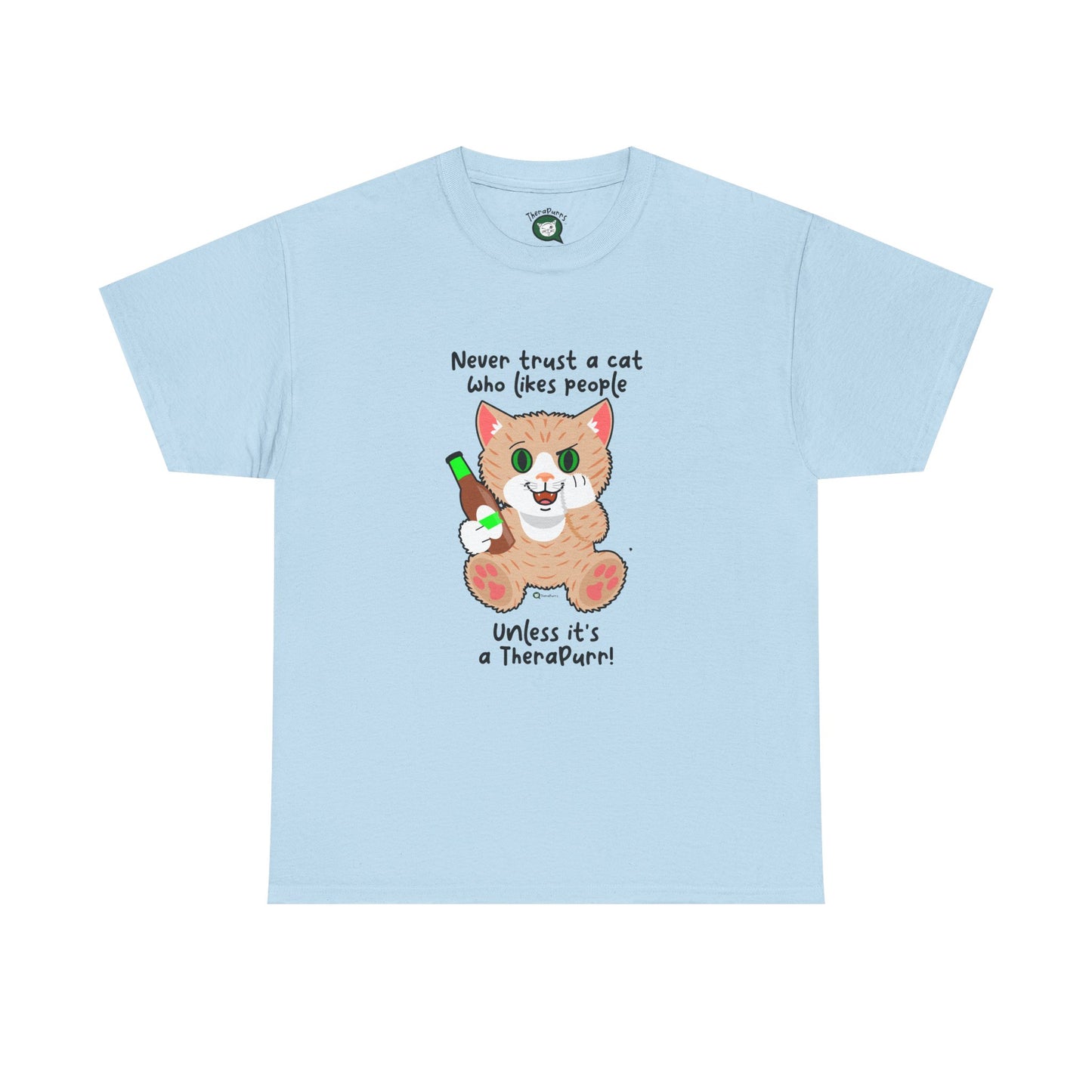 T-Shirt - SmartyCat - Never trust a cat who likes people - unless it's a TheraPurr!