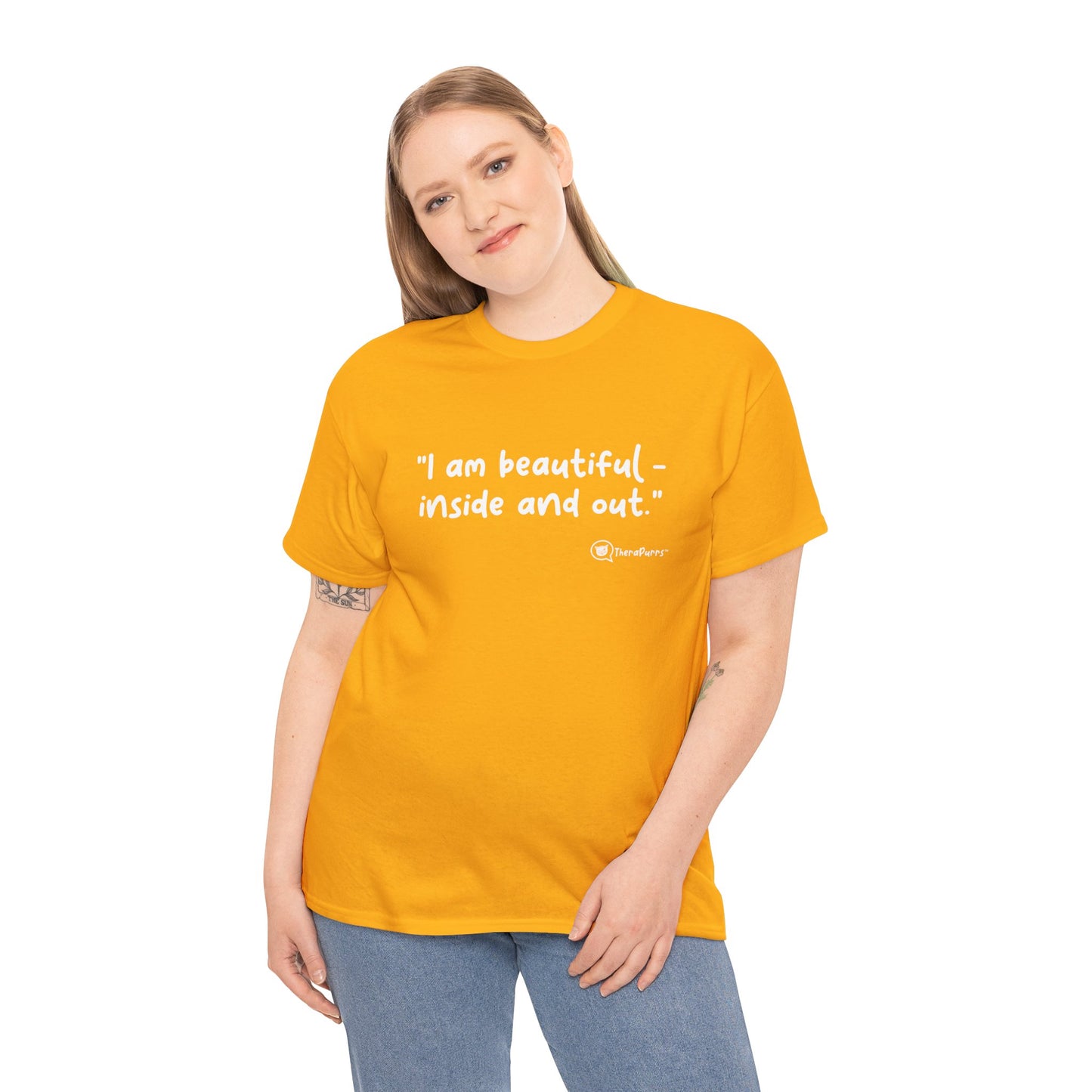 TheraPurrs Phrase T-Shirt - "I am beautiful - inside and out."