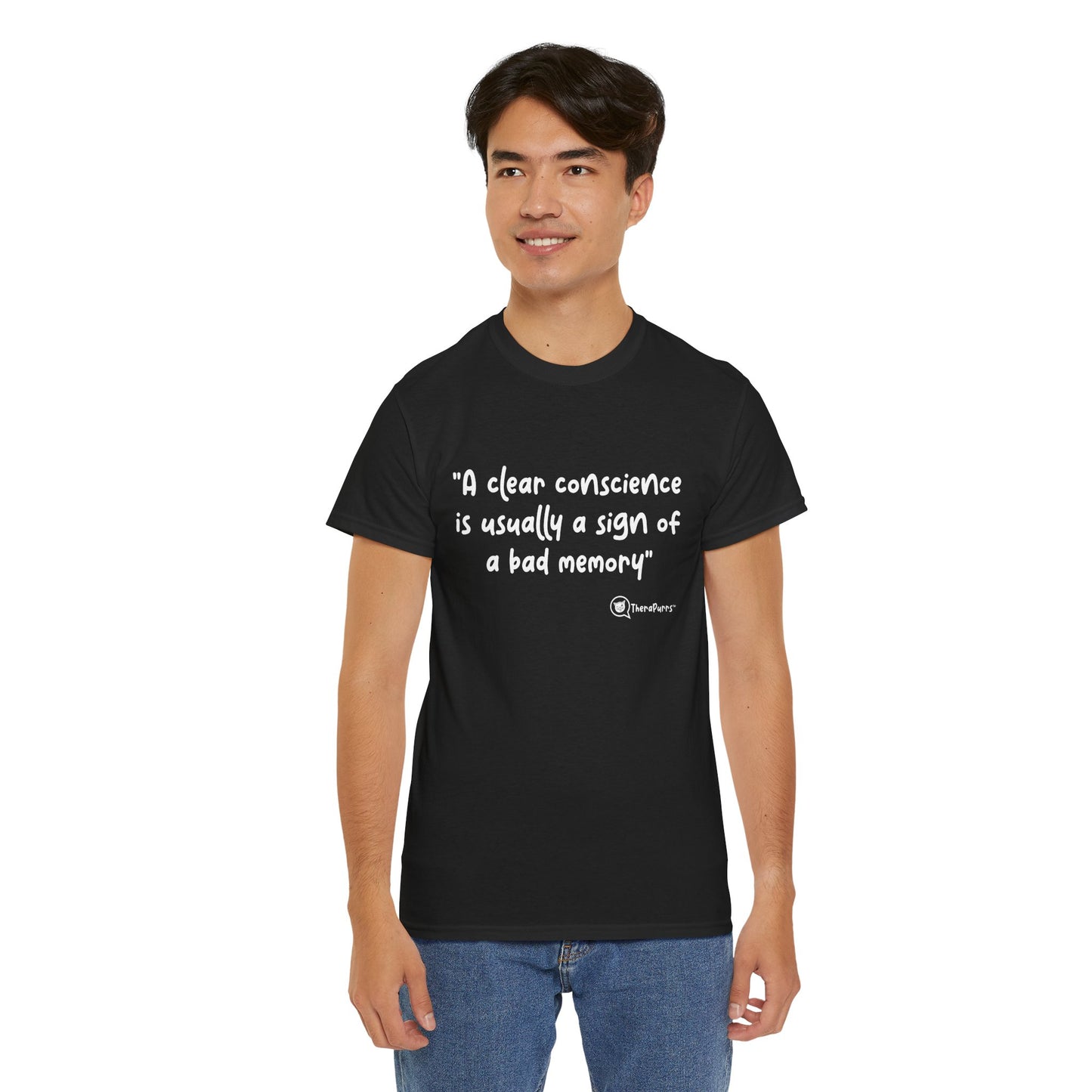 TheraPurrs Phrase T-Shirt - "A clear conscience is usually the sign of a bad memory"