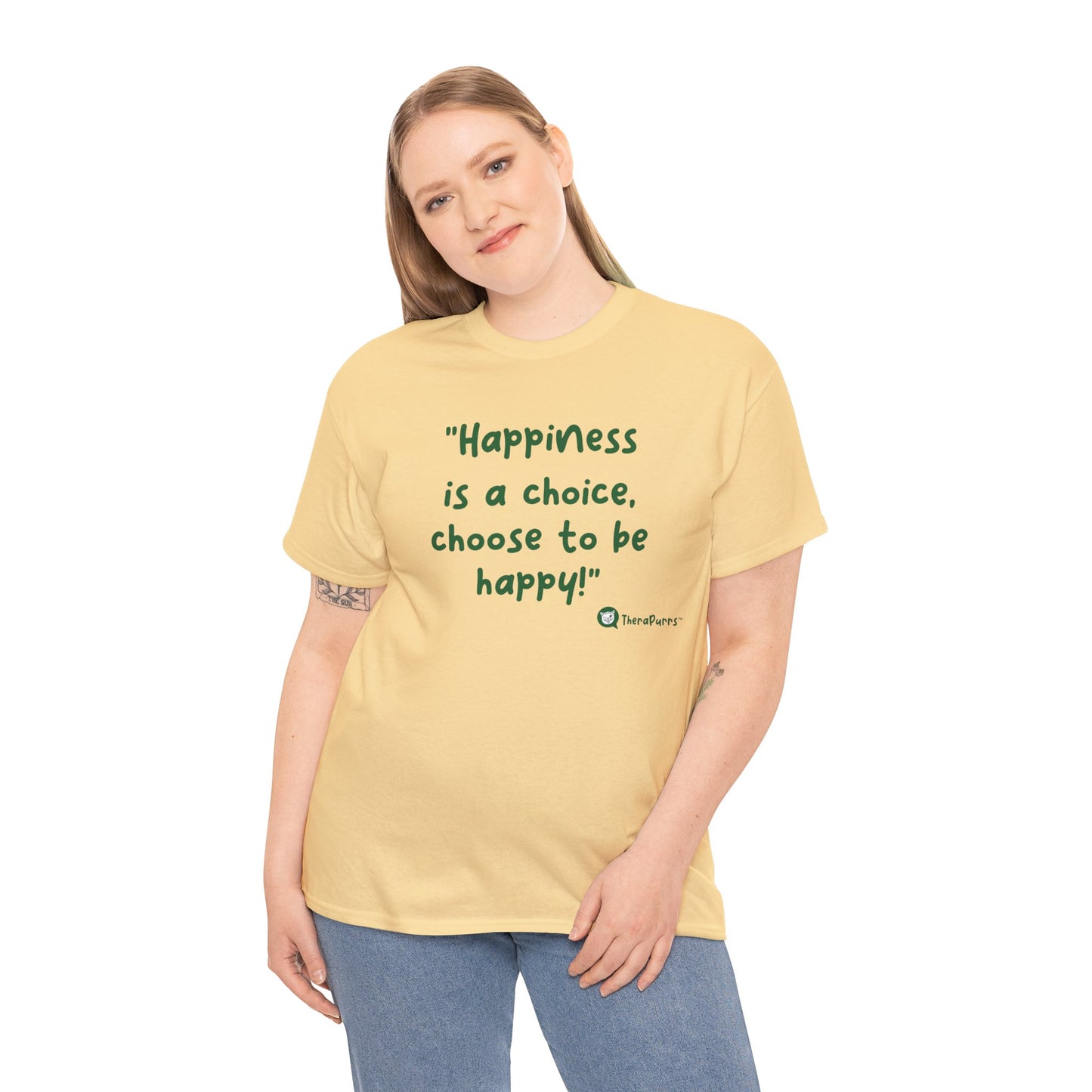 TheraPurrs Phrase T-Shirt - "Happiness is a choice.  Choose to be happy!"