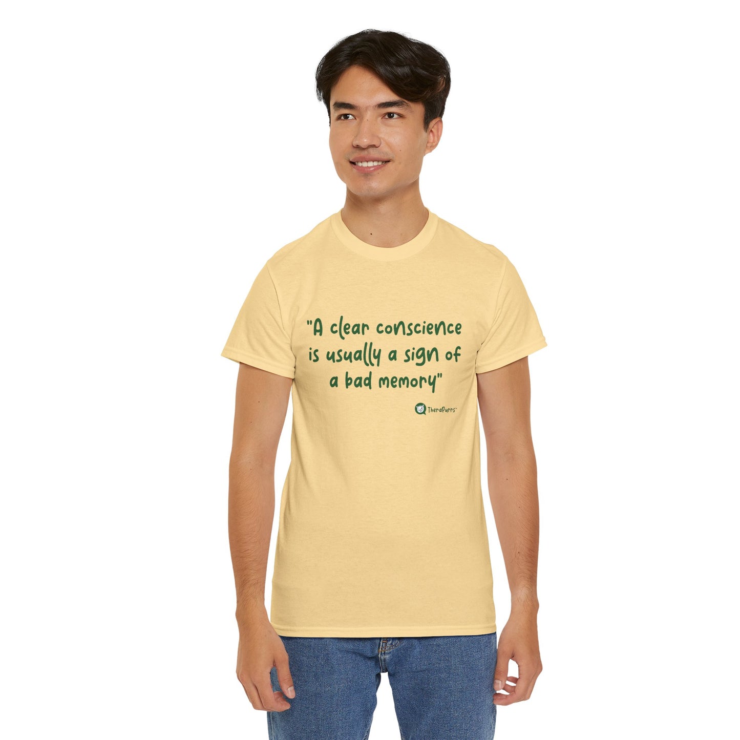TheraPurrs Phrase T-Shirt - "A clear conscience is usually the sign of a bad memory"