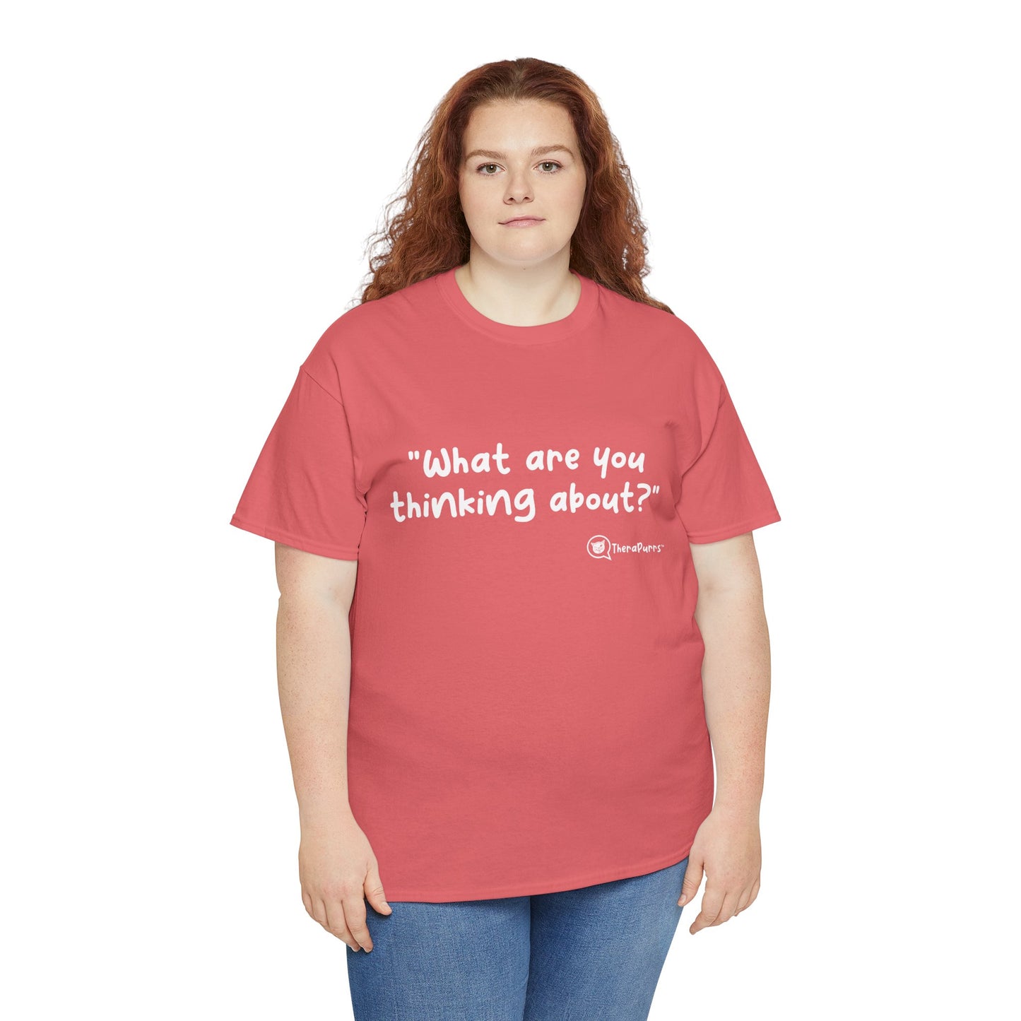 TheraPurrs Phrase T-Shirt - "What are you thinking about?"