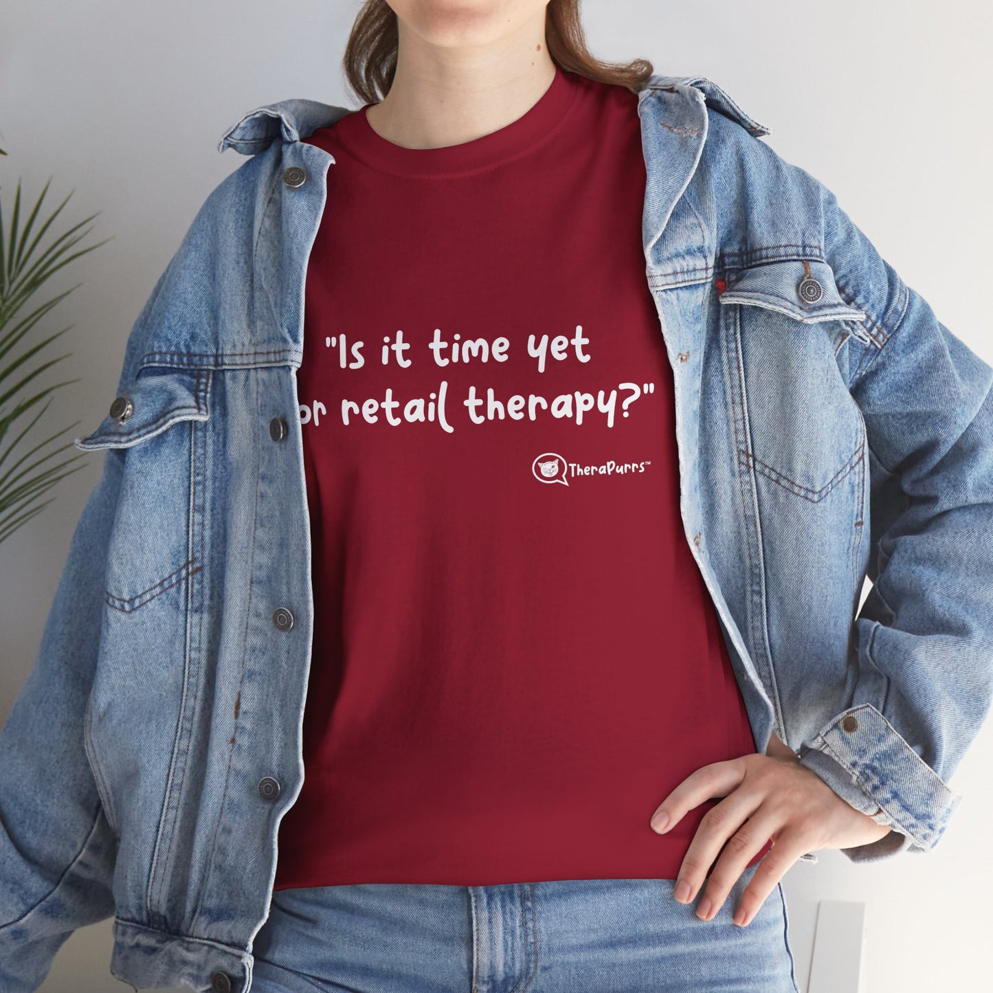 TheraPurrs Phrase T-Shirt - "Is It Time Yet for Retail Therapy?"