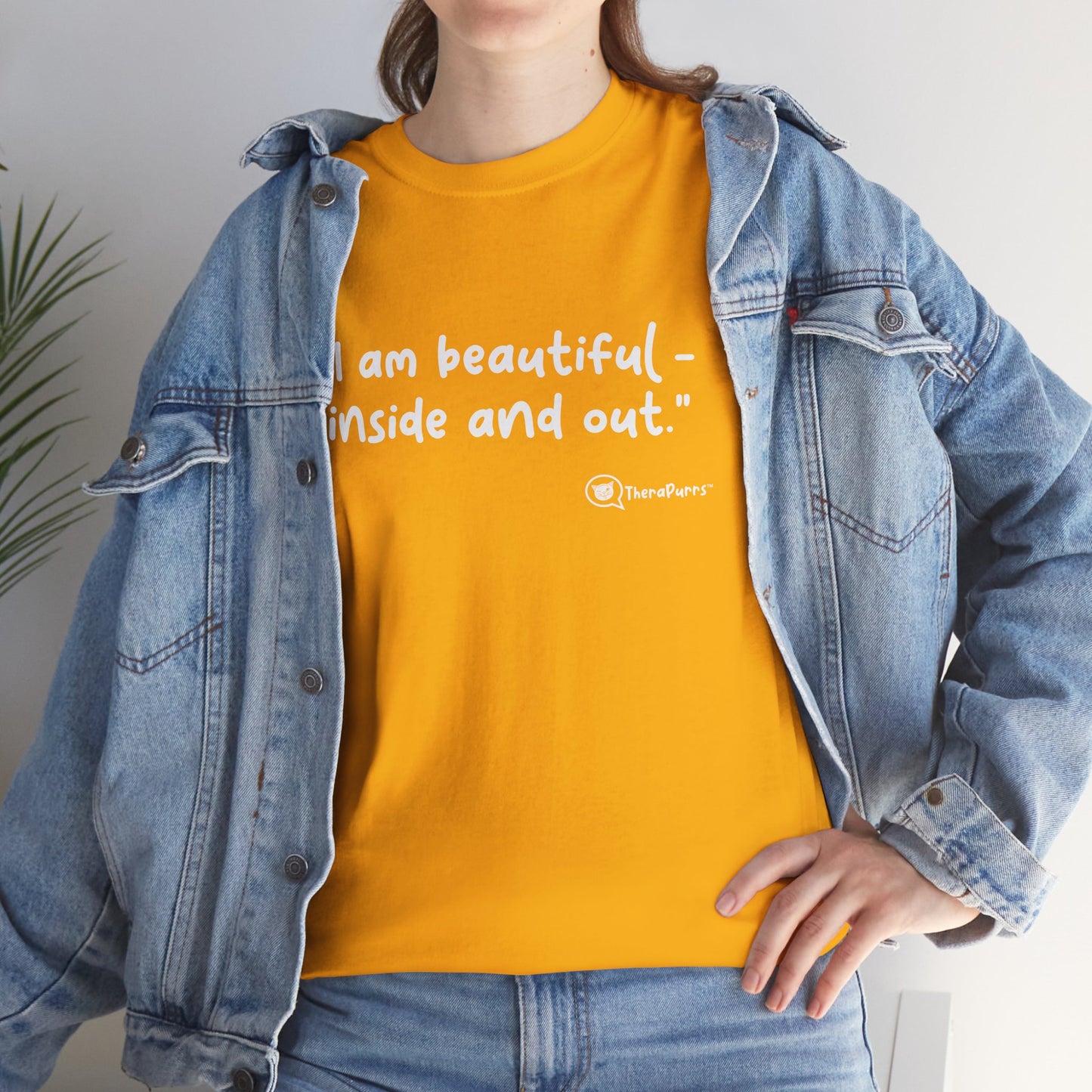TheraPurrs Phrase T-Shirt - "I am beautiful - inside and out."