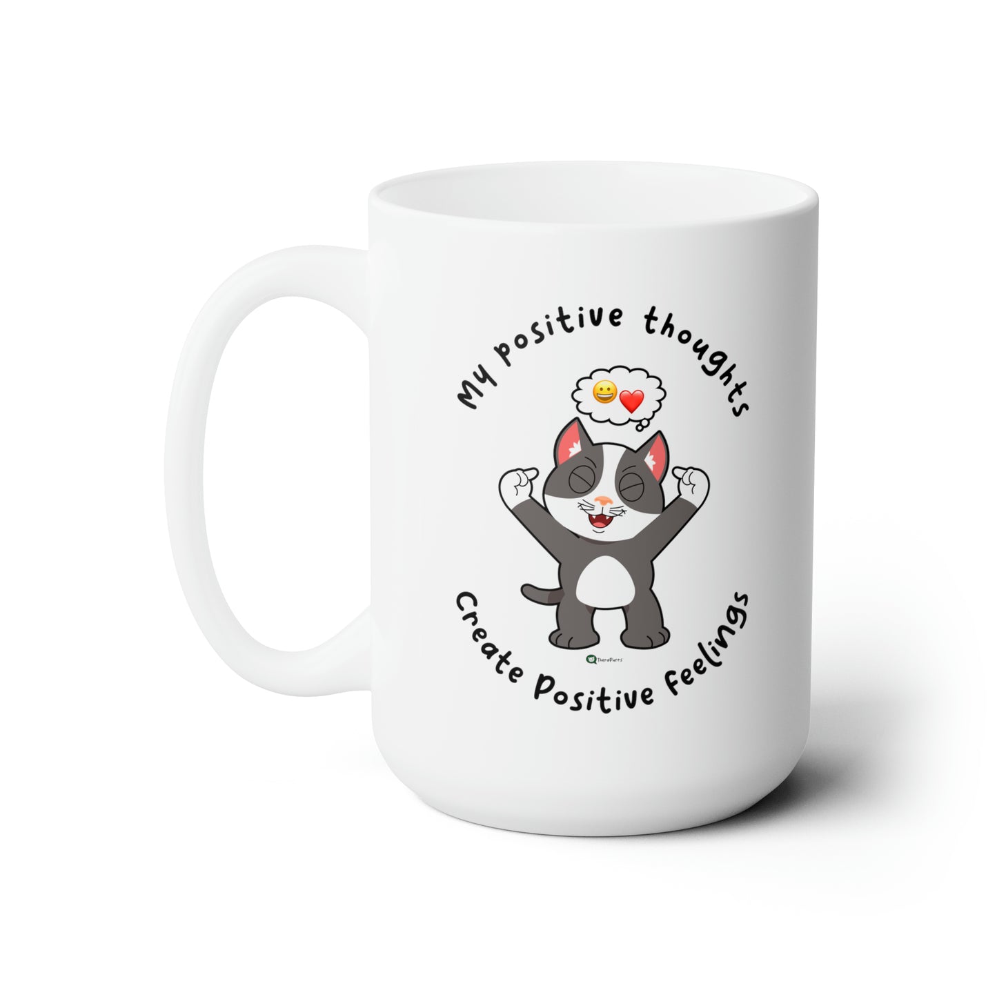 Ceramic Mug 15oz - PosiCat - My positive thoughts create positive feelings