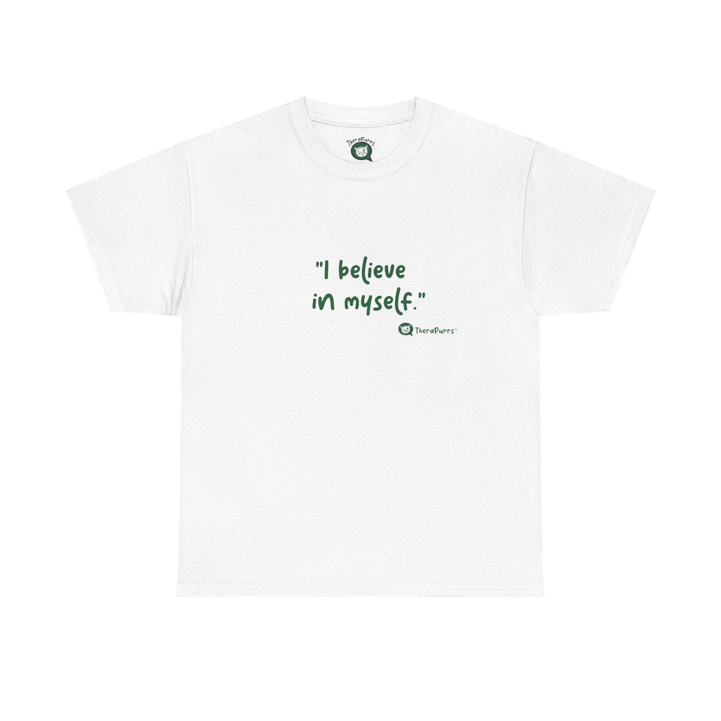 TheraPurrs Phrase T-Shirt - "I believe in myself"