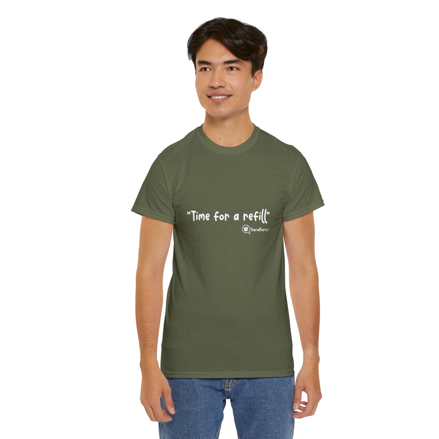 TheraPurrs Phrase T-Shirt - "Time for a Refill"