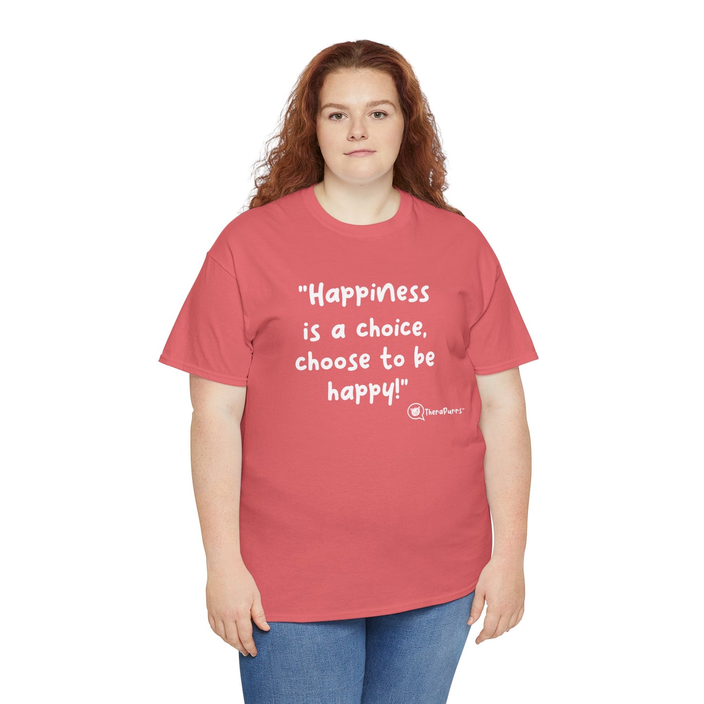 TheraPurrs Phrase T-Shirt - "Happiness is a choice.  Choose to be happy!"