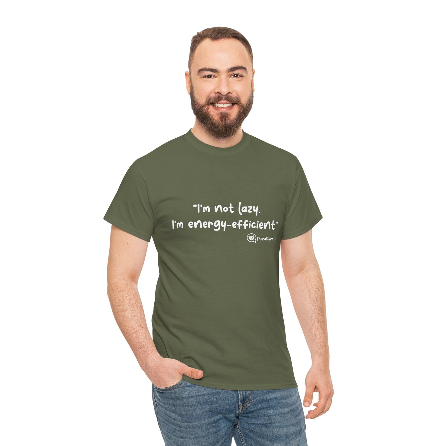 TheraPurrs Phrase T-Shirt - "I'm not lazy. I'm energy efficient."