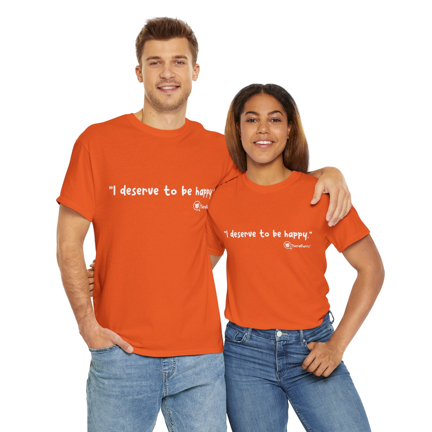 TheraPurrs Phrase T-Shirt - "I deserve to be happy"
