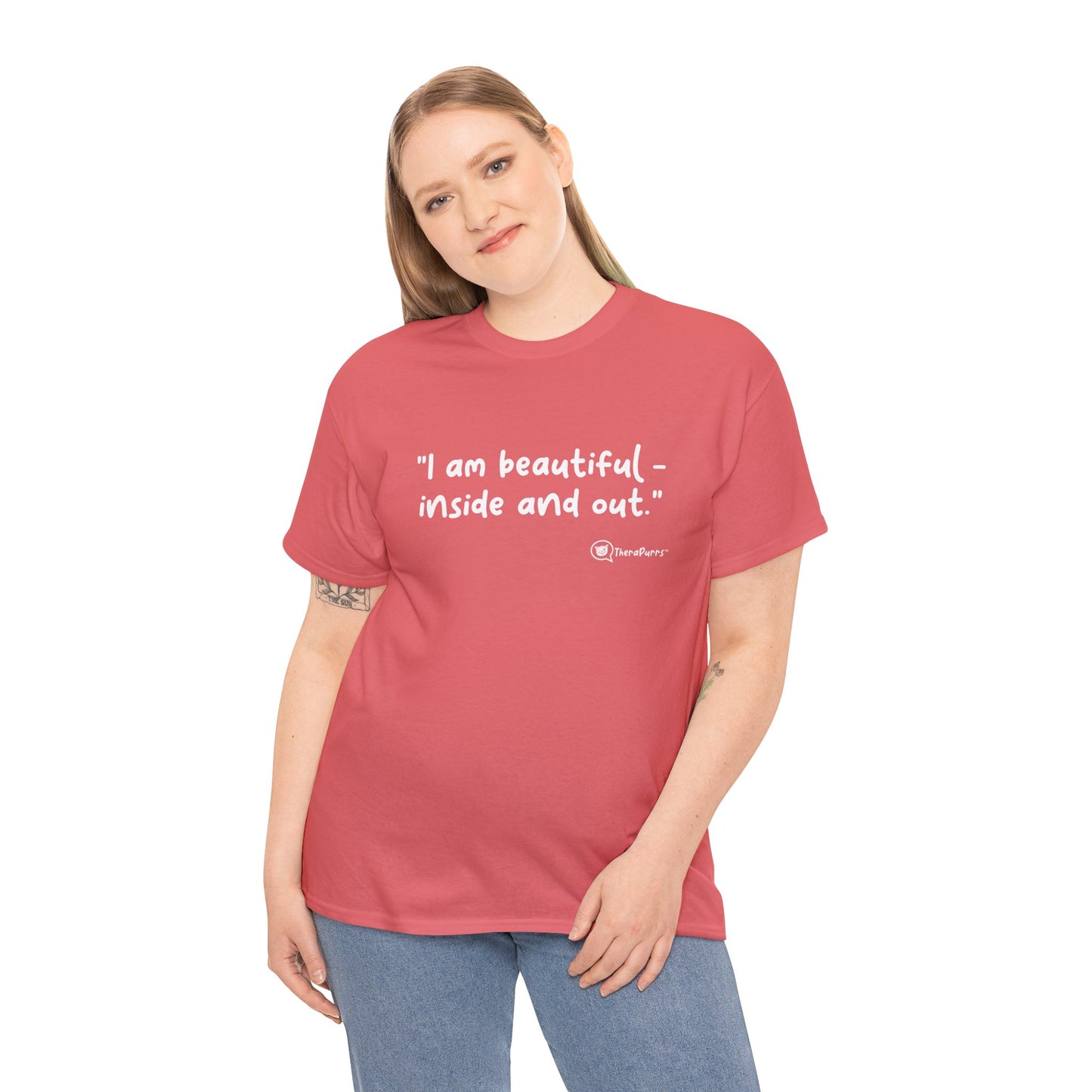 TheraPurrs Phrase T-Shirt - "I am beautiful - inside and out."