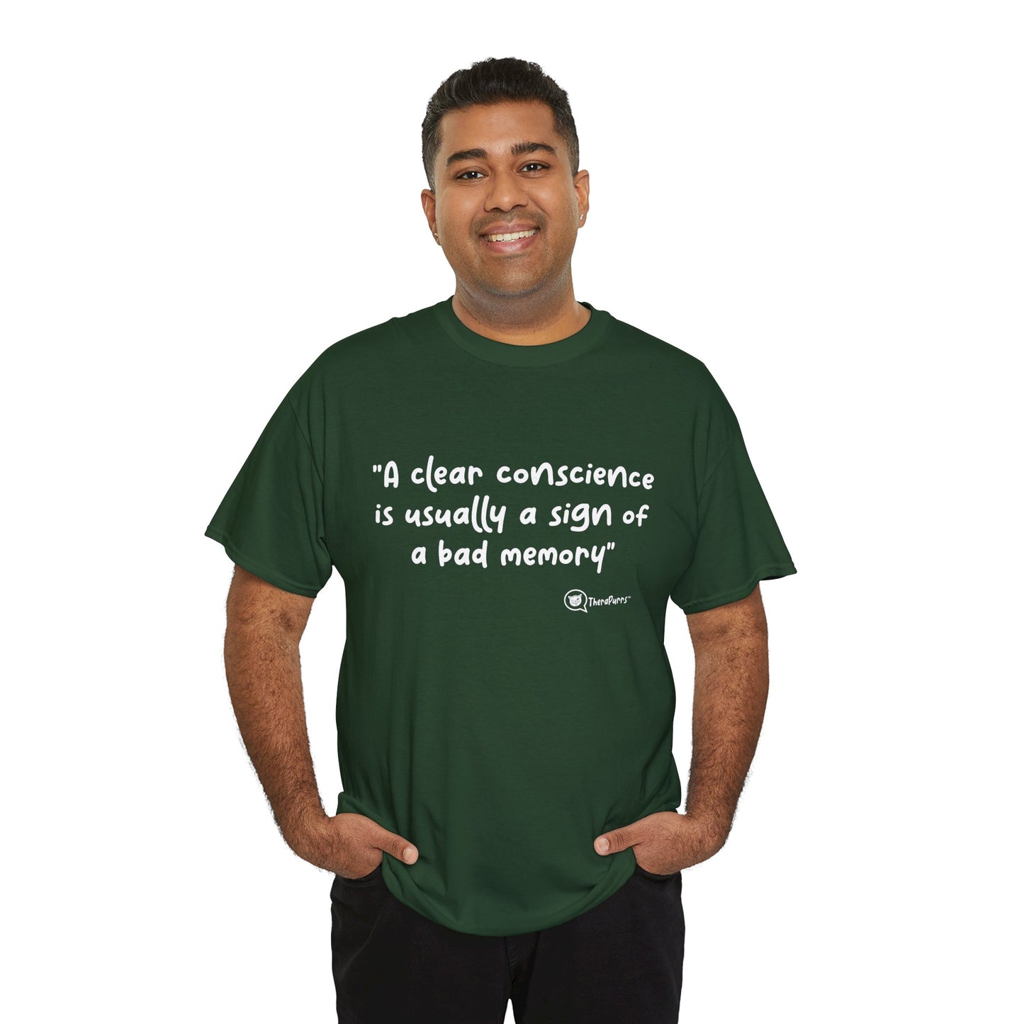 TheraPurrs Phrase T-Shirt - "A clear conscience is usually the sign of a bad memory"