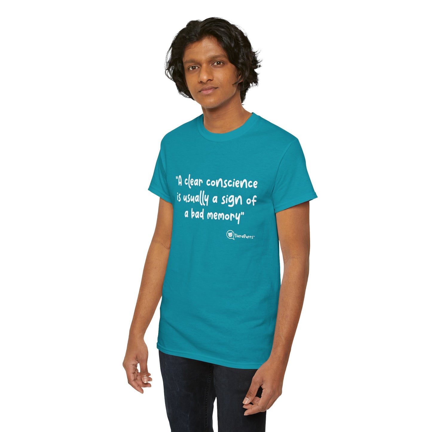 TheraPurrs Phrase T-Shirt - "A clear conscience is usually the sign of a bad memory"