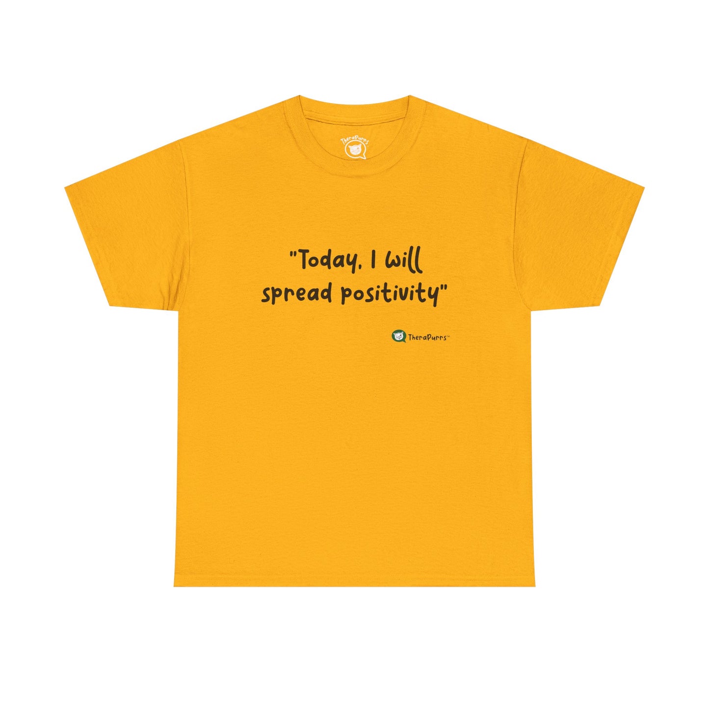 TheraPurrs Phrase T-Shirt - "Today, I will spread positivity"