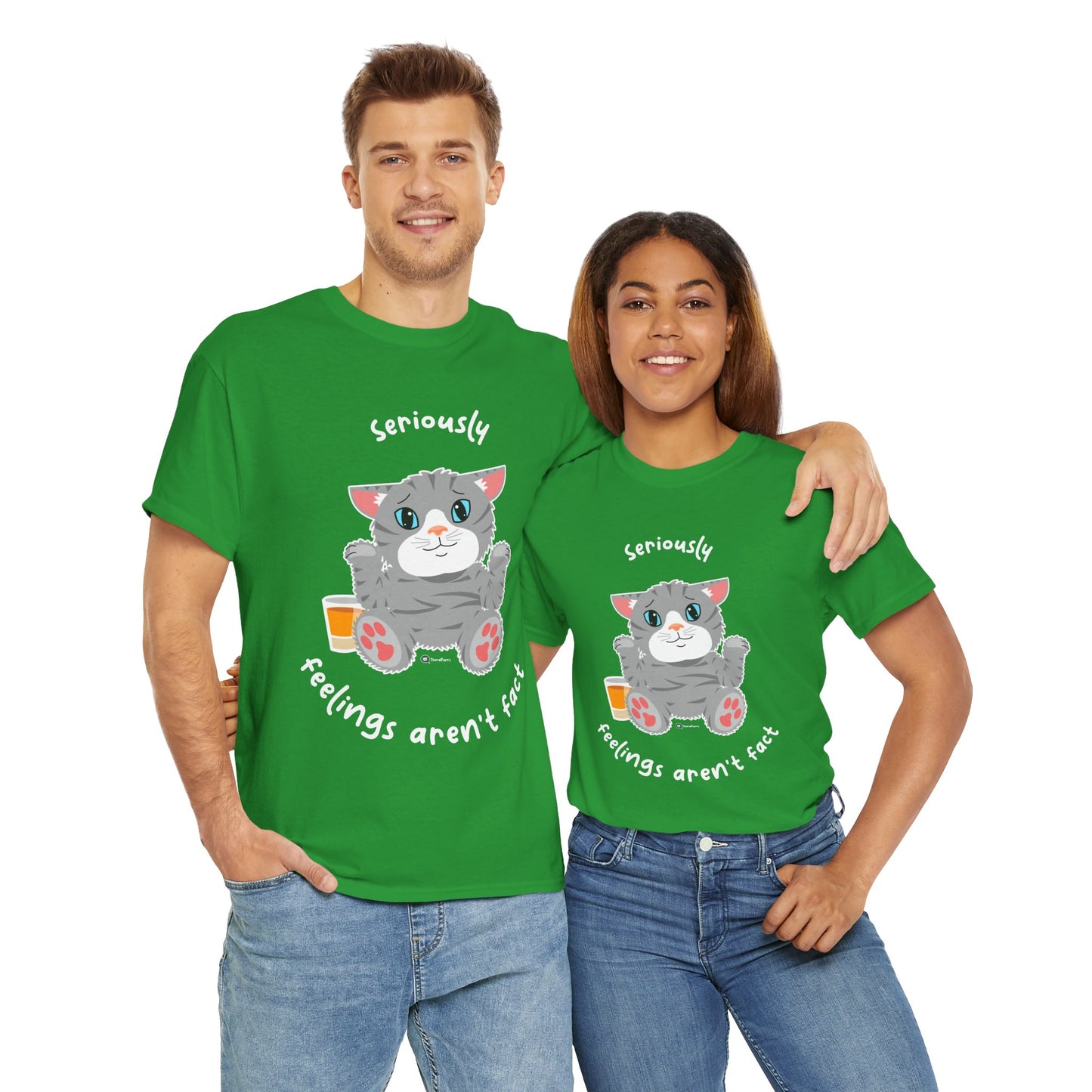 T-Shirt - TheraCat - Seriously feelings aren't fact