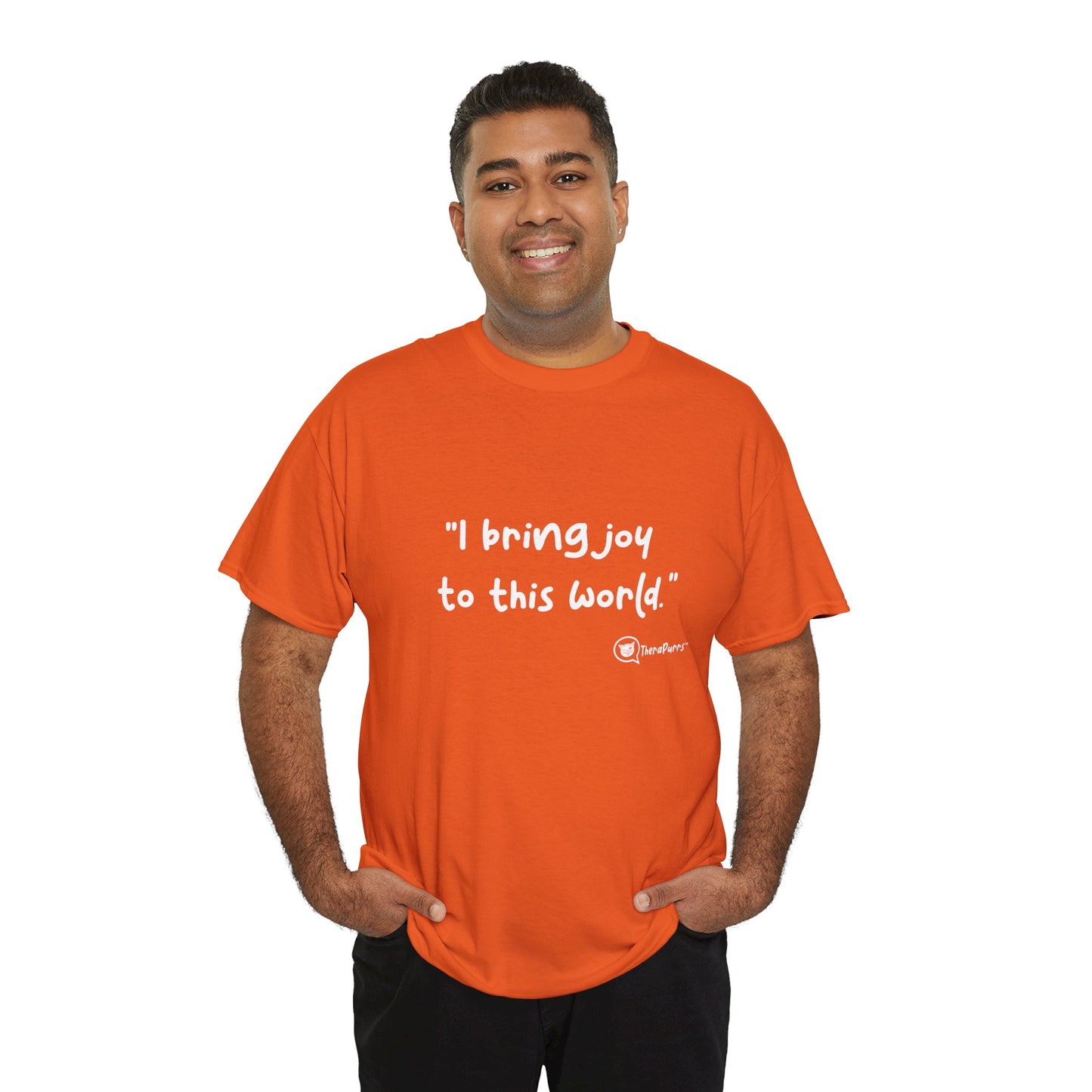 TheraPurrs Phrase T-Shirt - "I Bring Joy to This World"