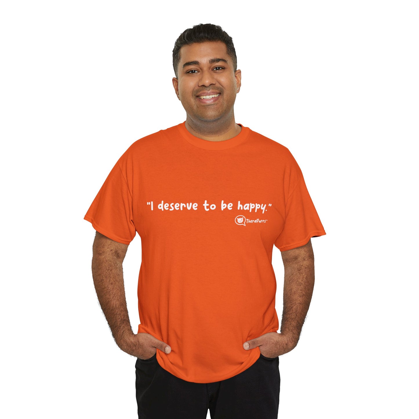 TheraPurrs Phrase T-Shirt - "I deserve to be happy"
