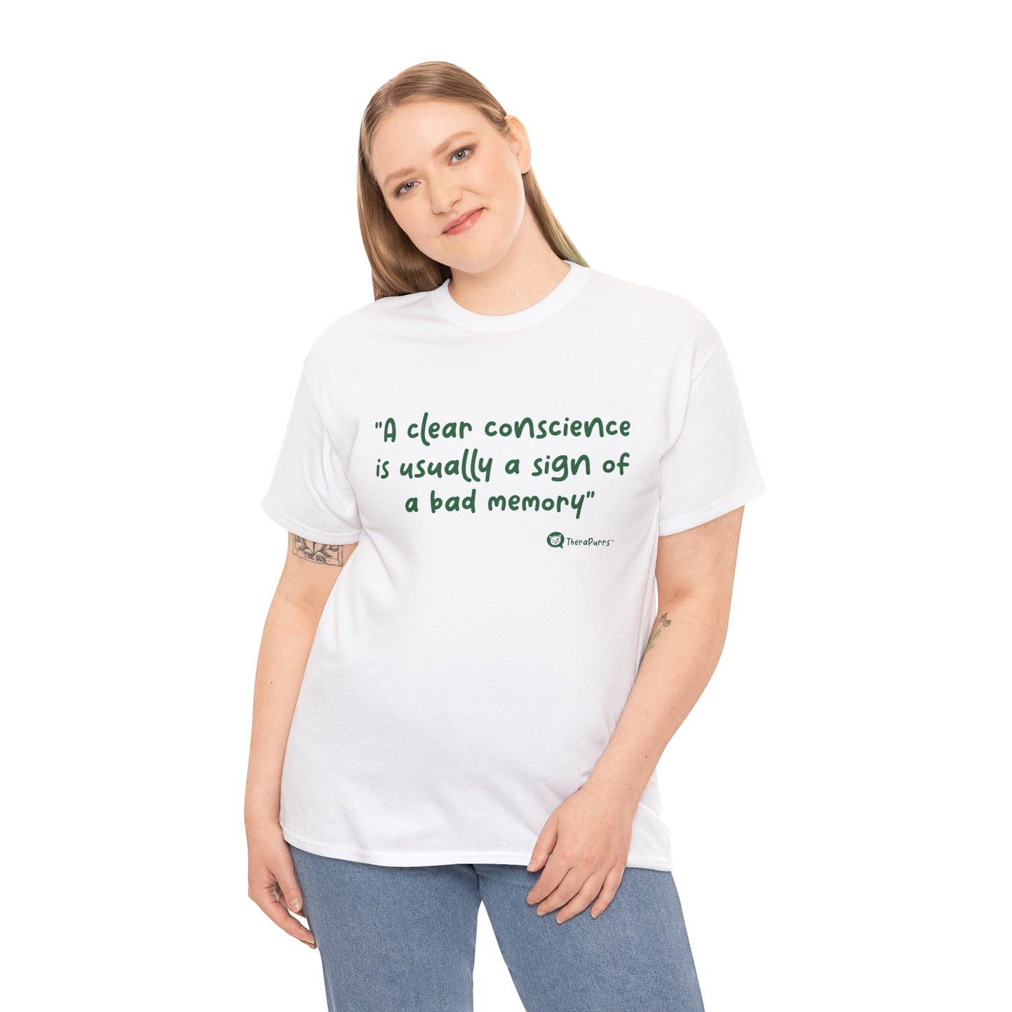 TheraPurrs Phrase T-Shirt - "A clear conscience is usually the sign of a bad memory"