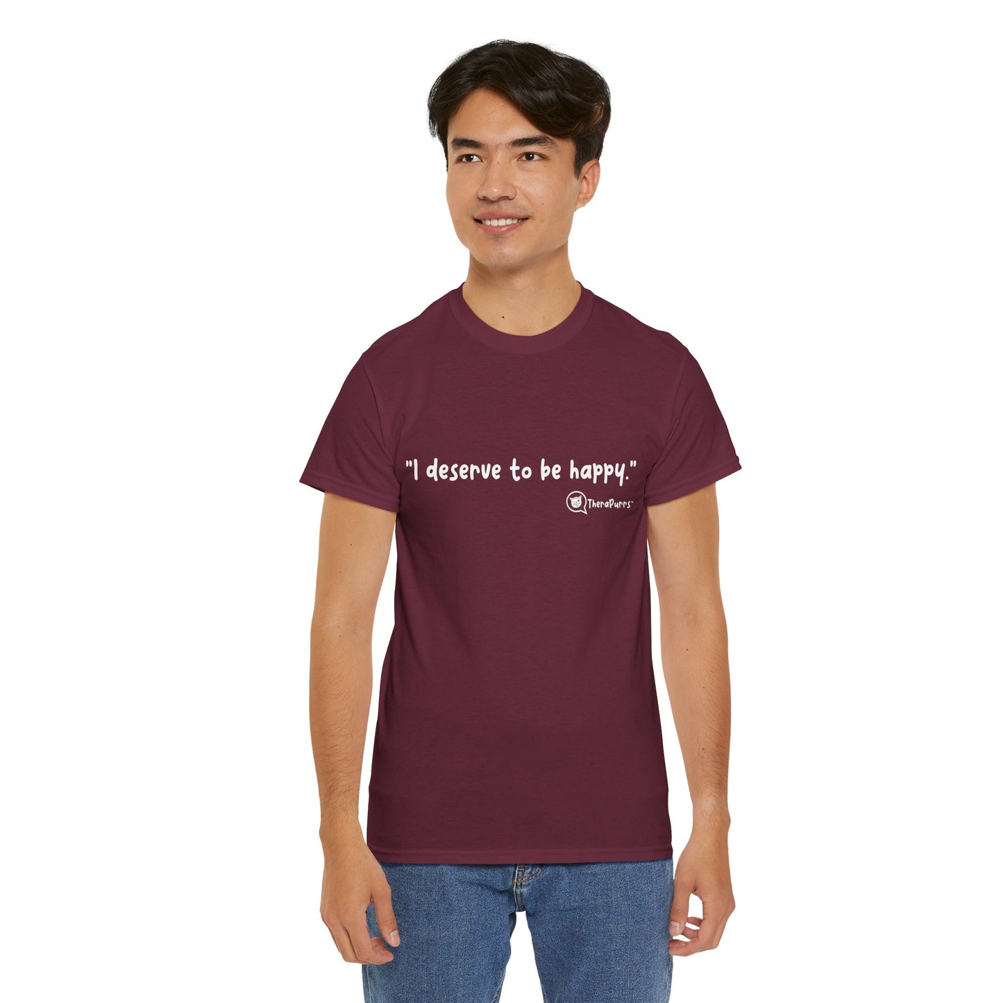 TheraPurrs Phrase T-Shirt - "I deserve to be happy"