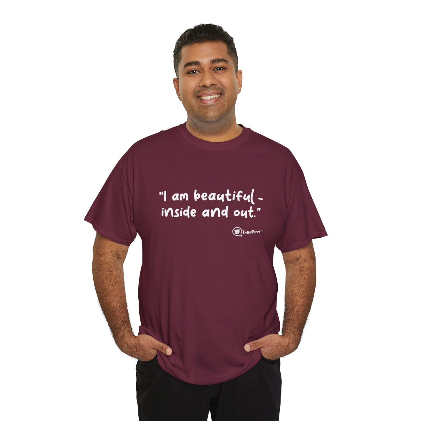 TheraPurrs Phrase T-Shirt - "I am beautiful - inside and out."