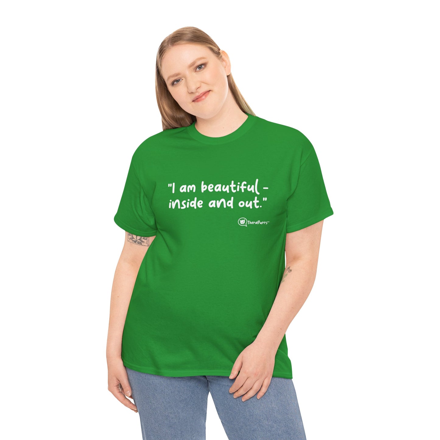 TheraPurrs Phrase T-Shirt - "I am beautiful - inside and out."