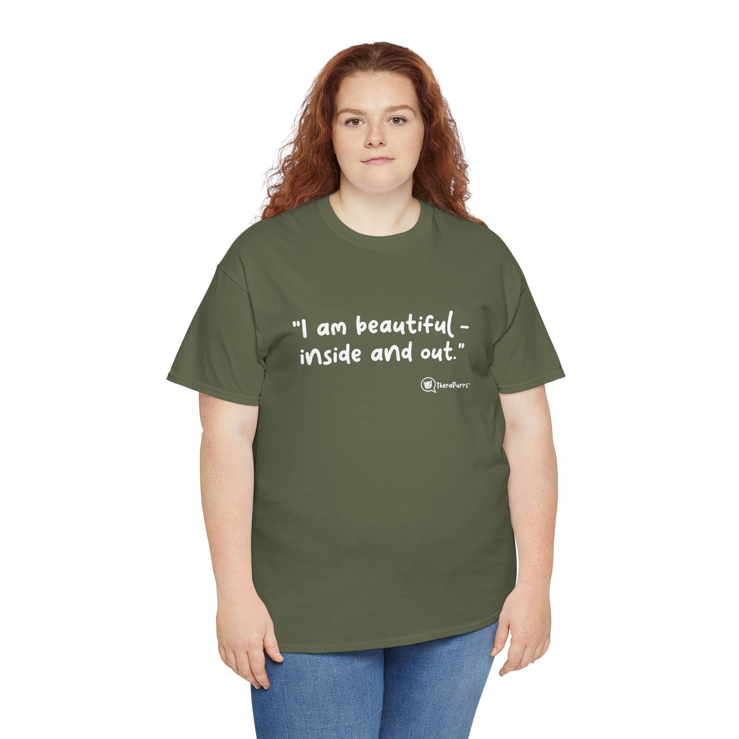 TheraPurrs Phrase T-Shirt - "I am beautiful - inside and out."