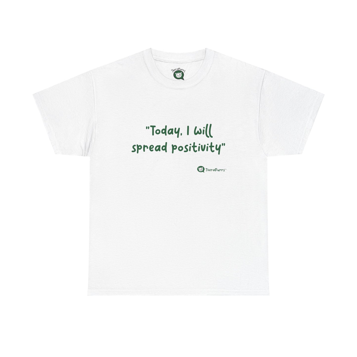 TheraPurrs Phrase T-Shirt - "Today, I will spread positivity"