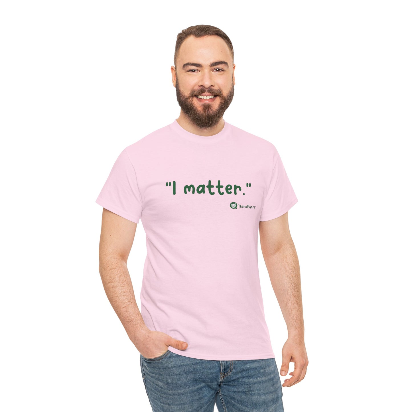 TheraPurrs Phrase T-Shirt - "I matter"