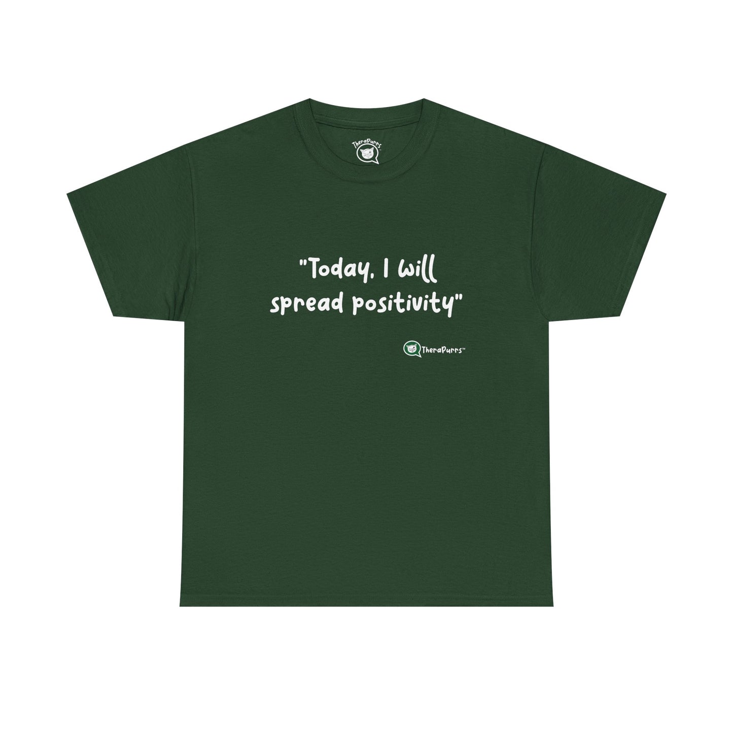 TheraPurrs Phrase T-Shirt - "Today, I will spread positivity"
