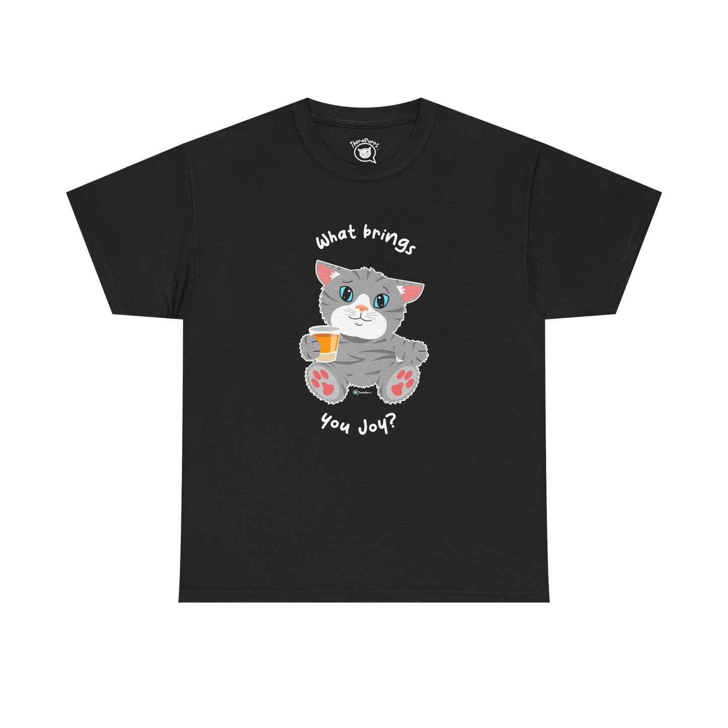 T-Shirt - TheraCat - What Brings You Joy?