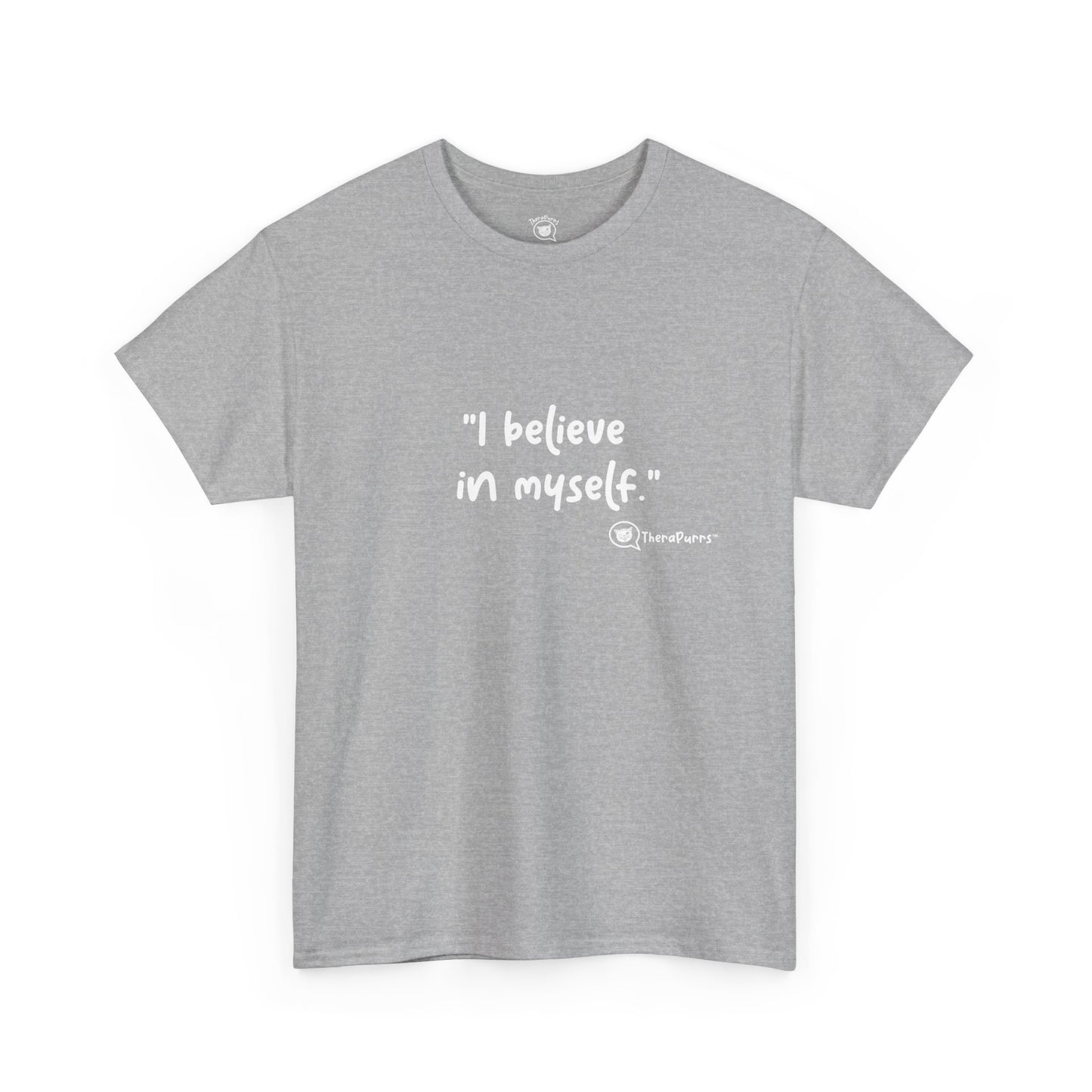 TheraPurrs Phrase T-Shirt - "I believe in myself"