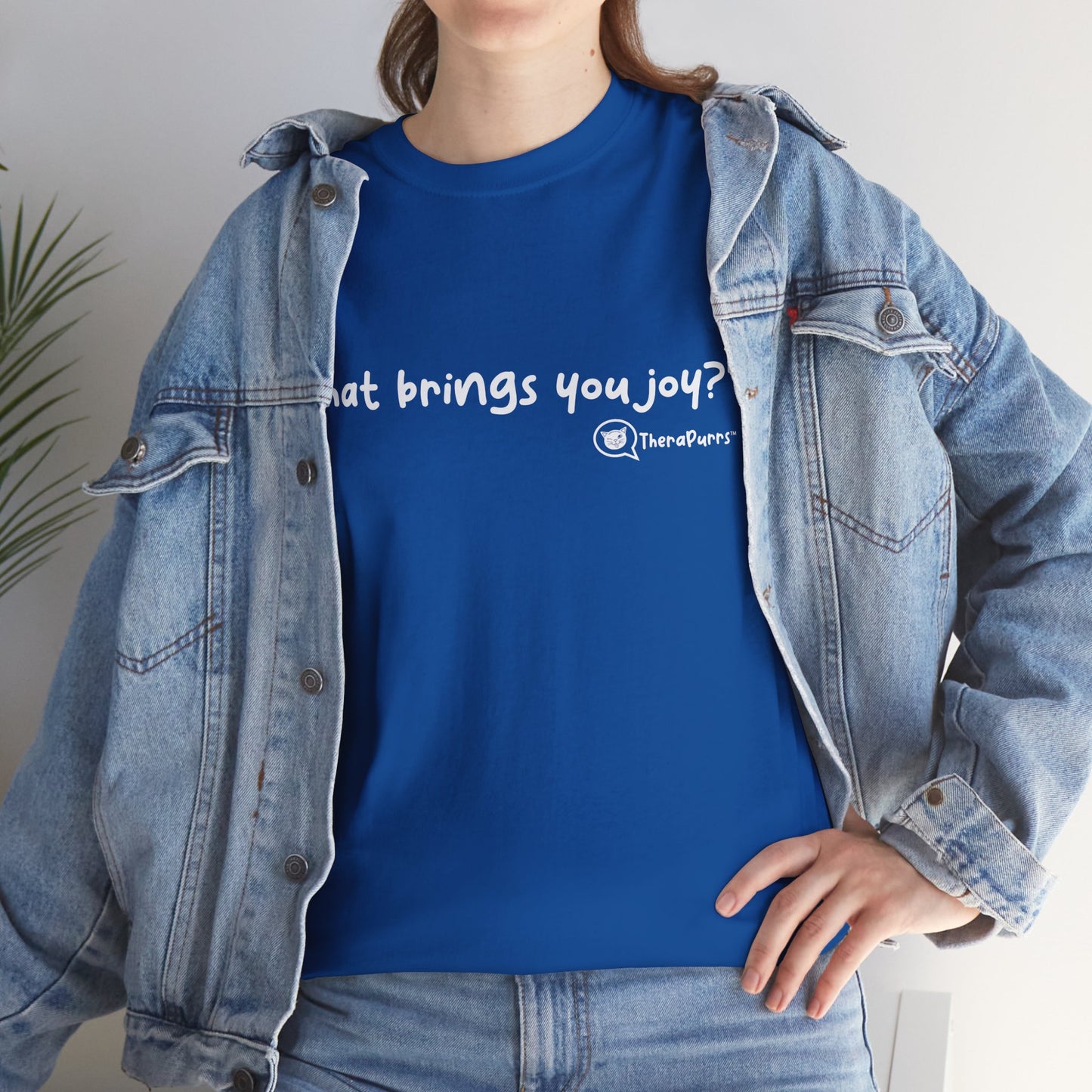 TheraPurrs Phrase T-Shirt - "What brings you joy?"