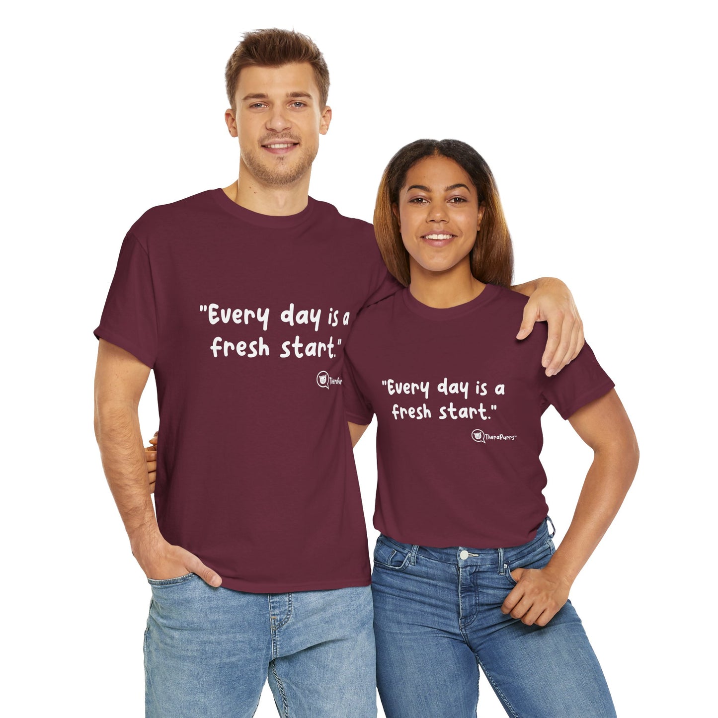 TheraPurrs Phrase T-Shirt - "Every day is a fresh start"