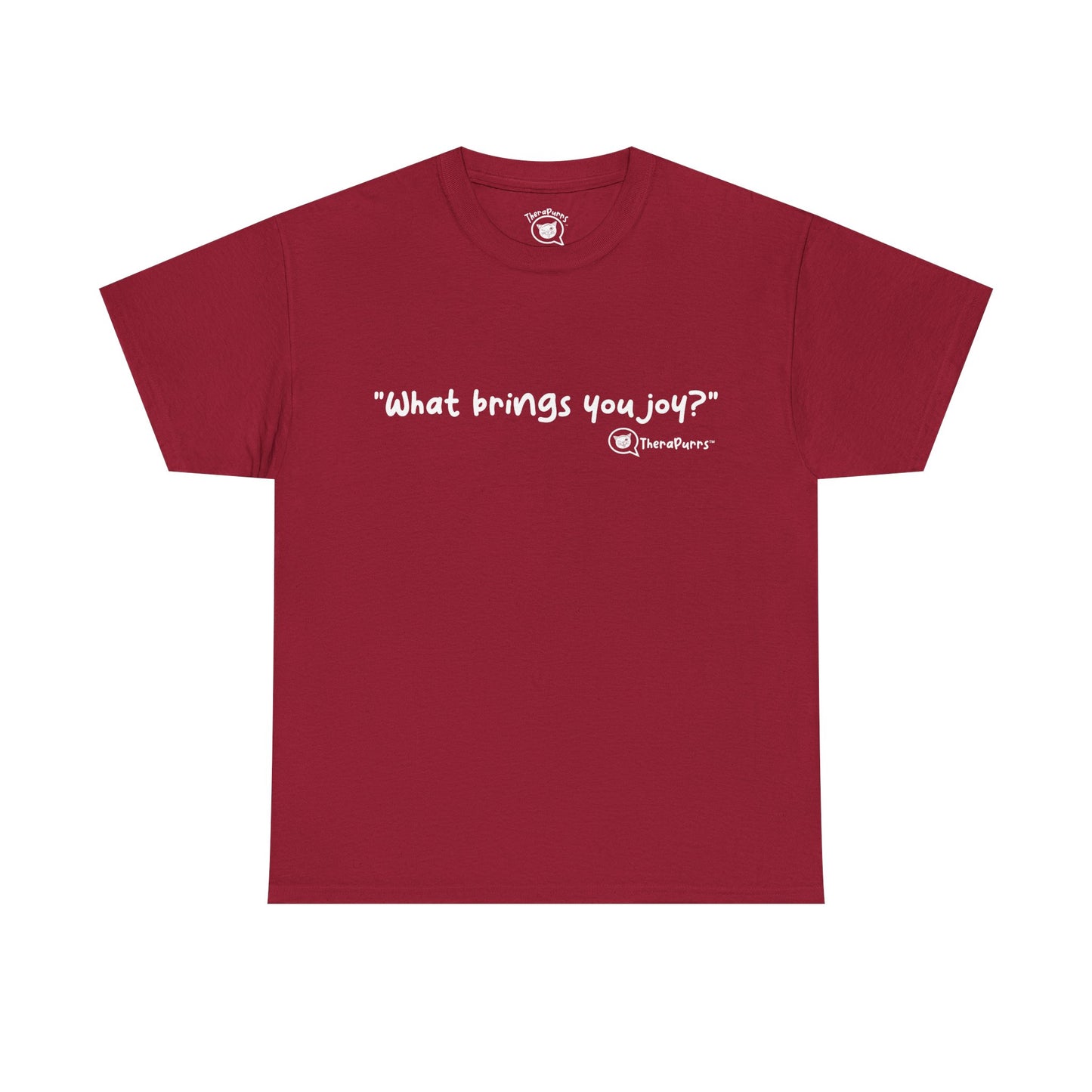 TheraPurrs Phrase T-Shirt - "What brings you joy?"